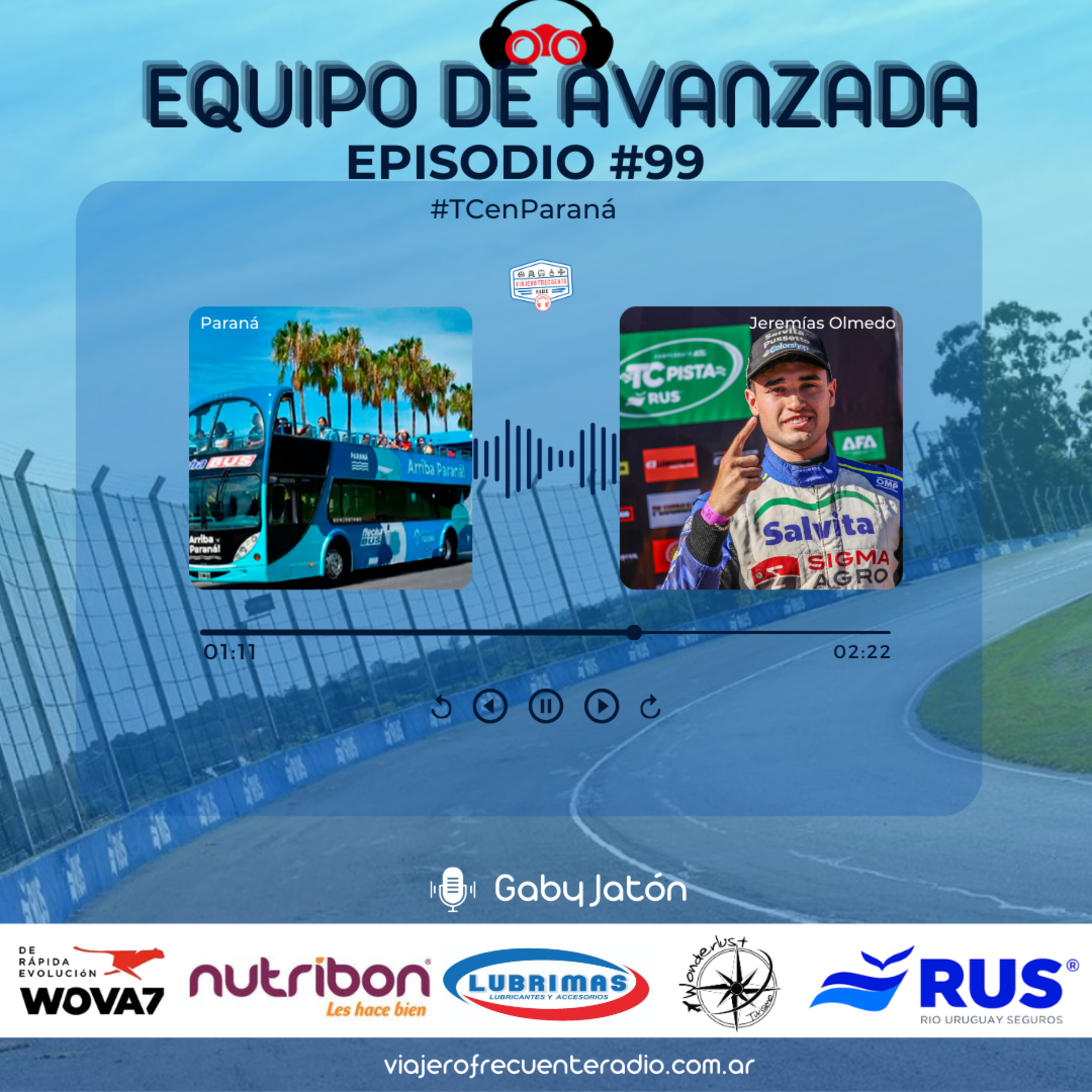 Equipo de Avanzada #99 #TCenParaná : Bus Turístico y Jeremias Olmedo en Fuera de las Pistas episode artwork