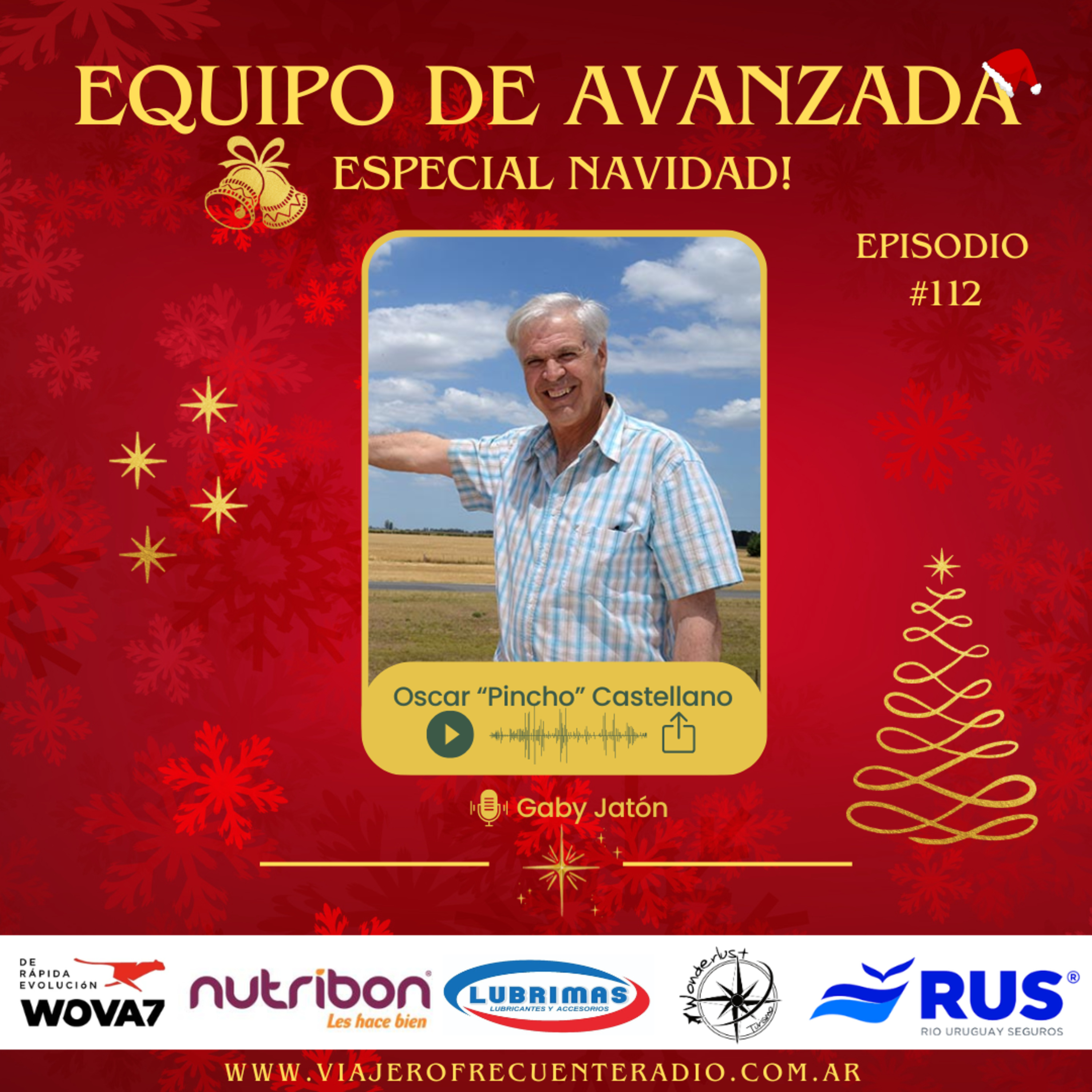 Equipo de Avanzada #112 Especial Navidad: Oscar "Pincho" Castellano episode artwork