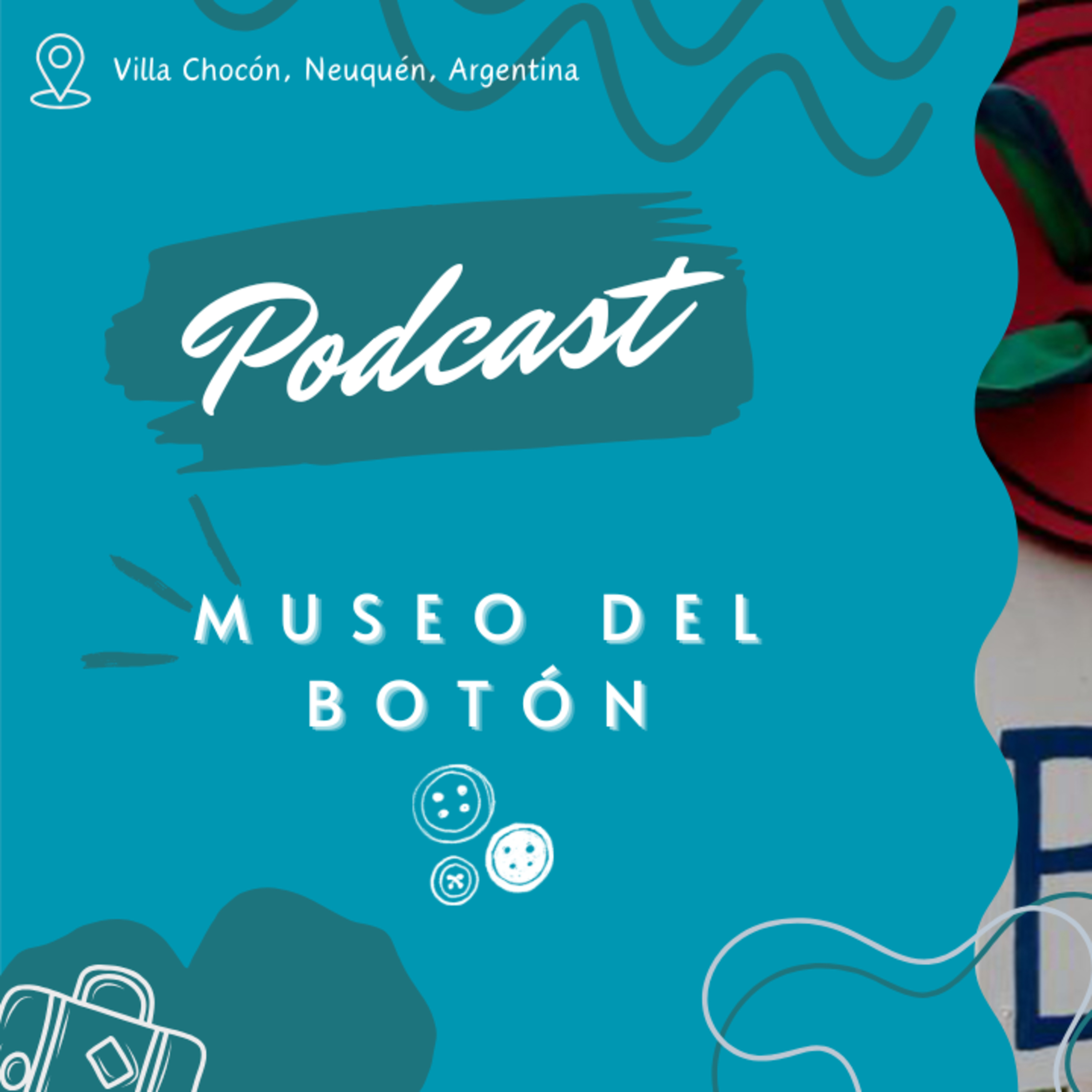 Botones que cuentan historias: Museo del Botón en Villa El Chocón - Neuquén episode artwork
