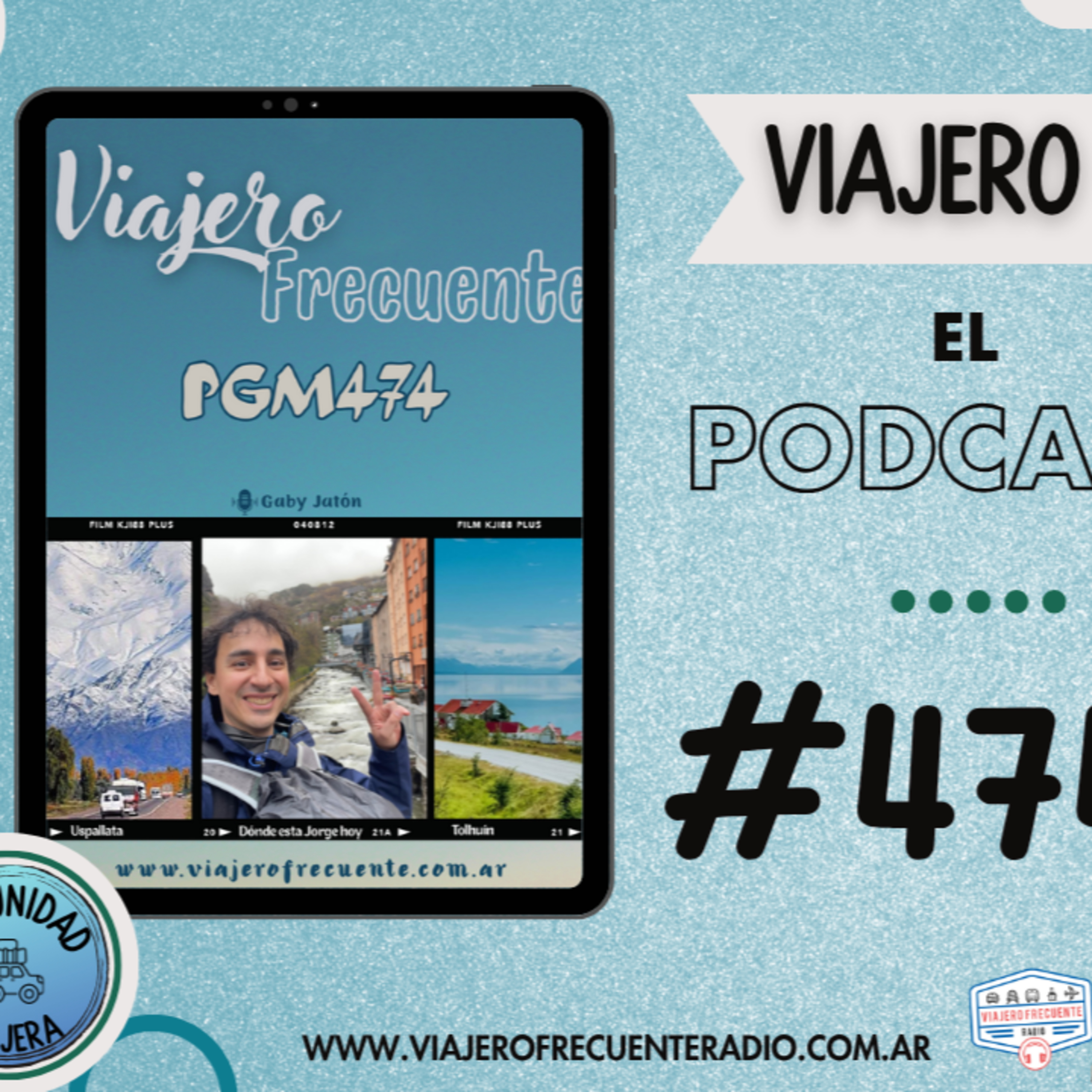 Viajero Frecuente #474: Uspallata, Tolhuin y Dónde está Jorge hoy? a dedo a Japón