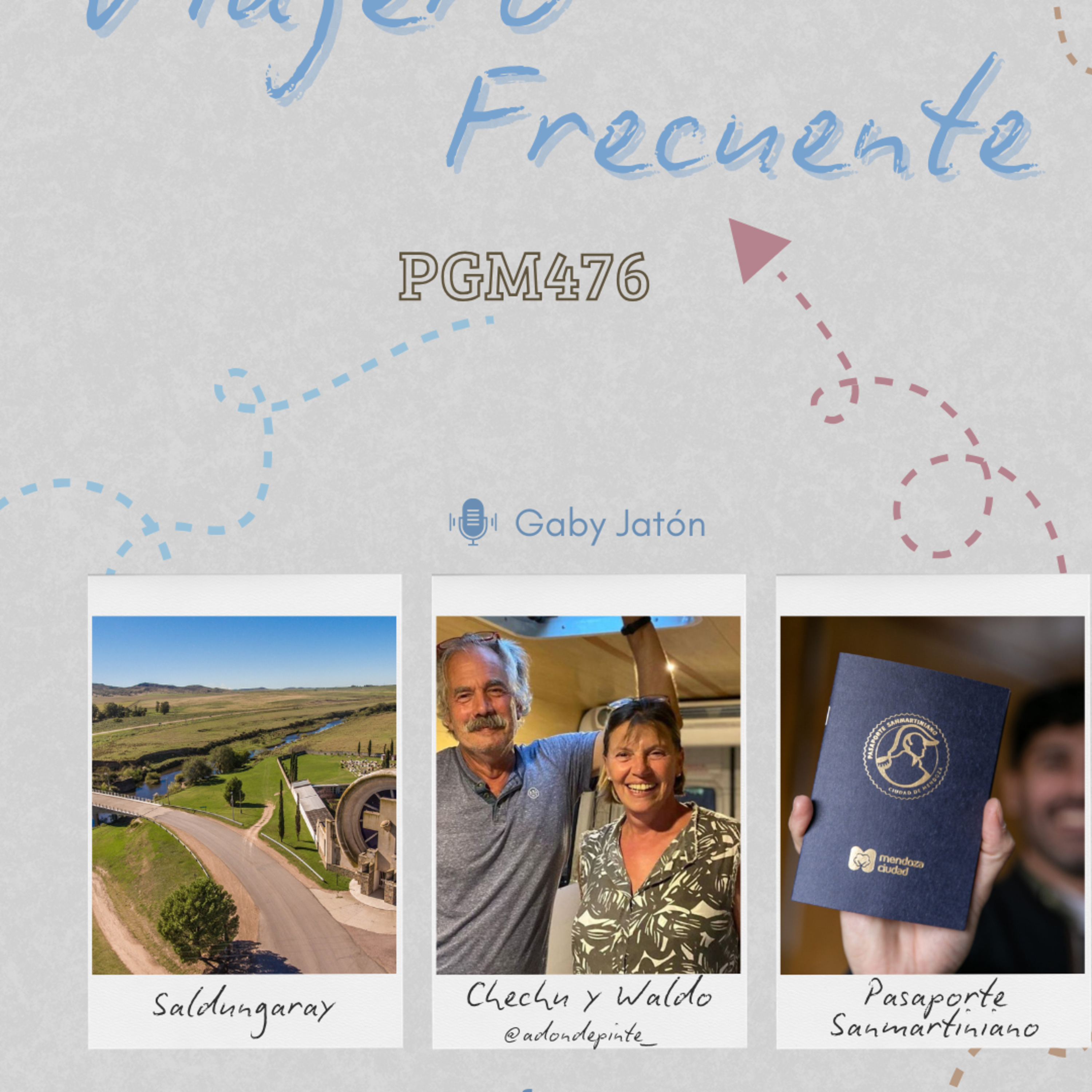 Viajero Frecuente #476 Saldungaray - Pasaporte Sanmatiniano y Waldo y Chechu A donde pinte episode artwork
