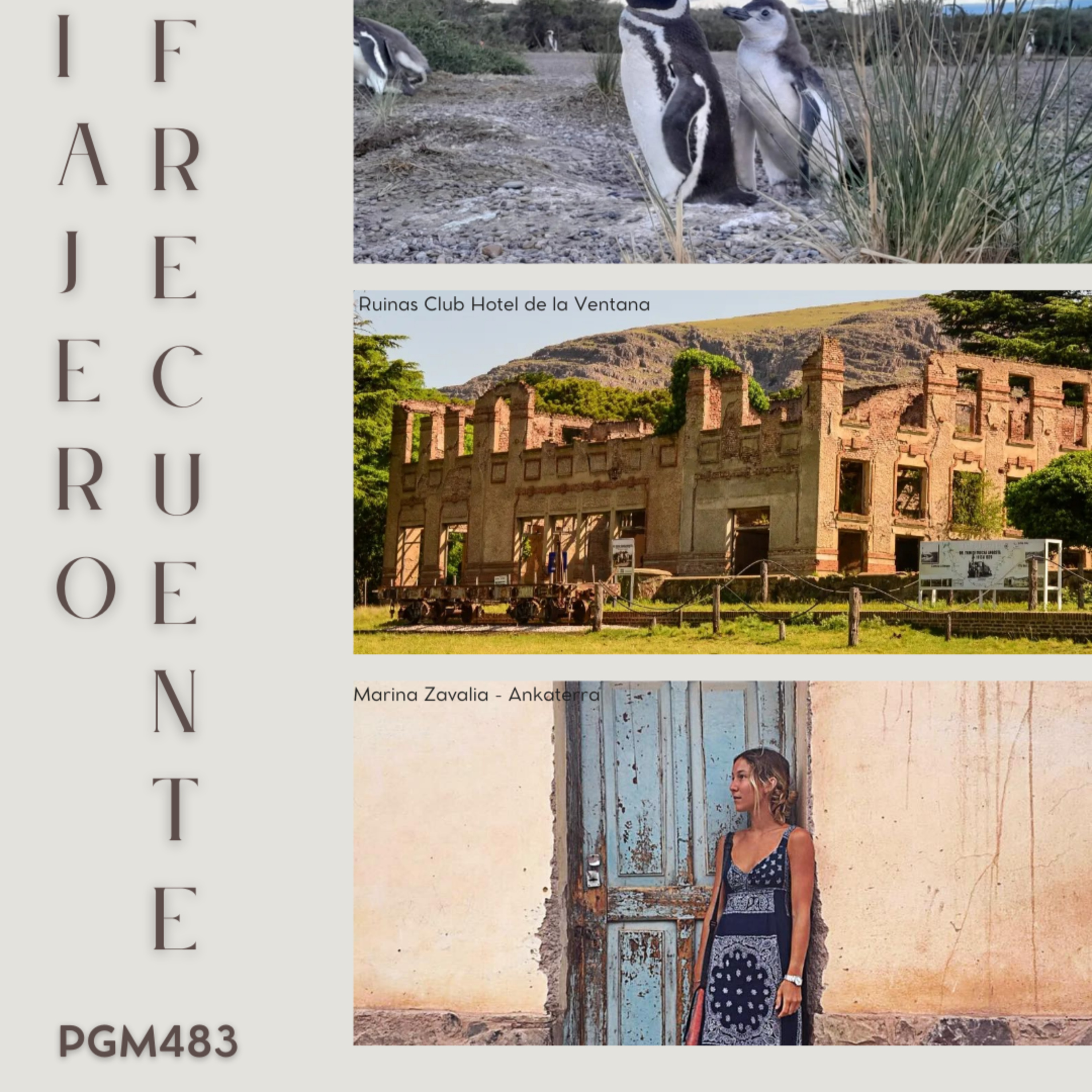 Viajero Frecuente #483: Pingüinos en la Estancia San Lorenzo - Ruinas del Club Hotel de la Ventana - Marina Zavalia @ankaterra.ar episode artwork