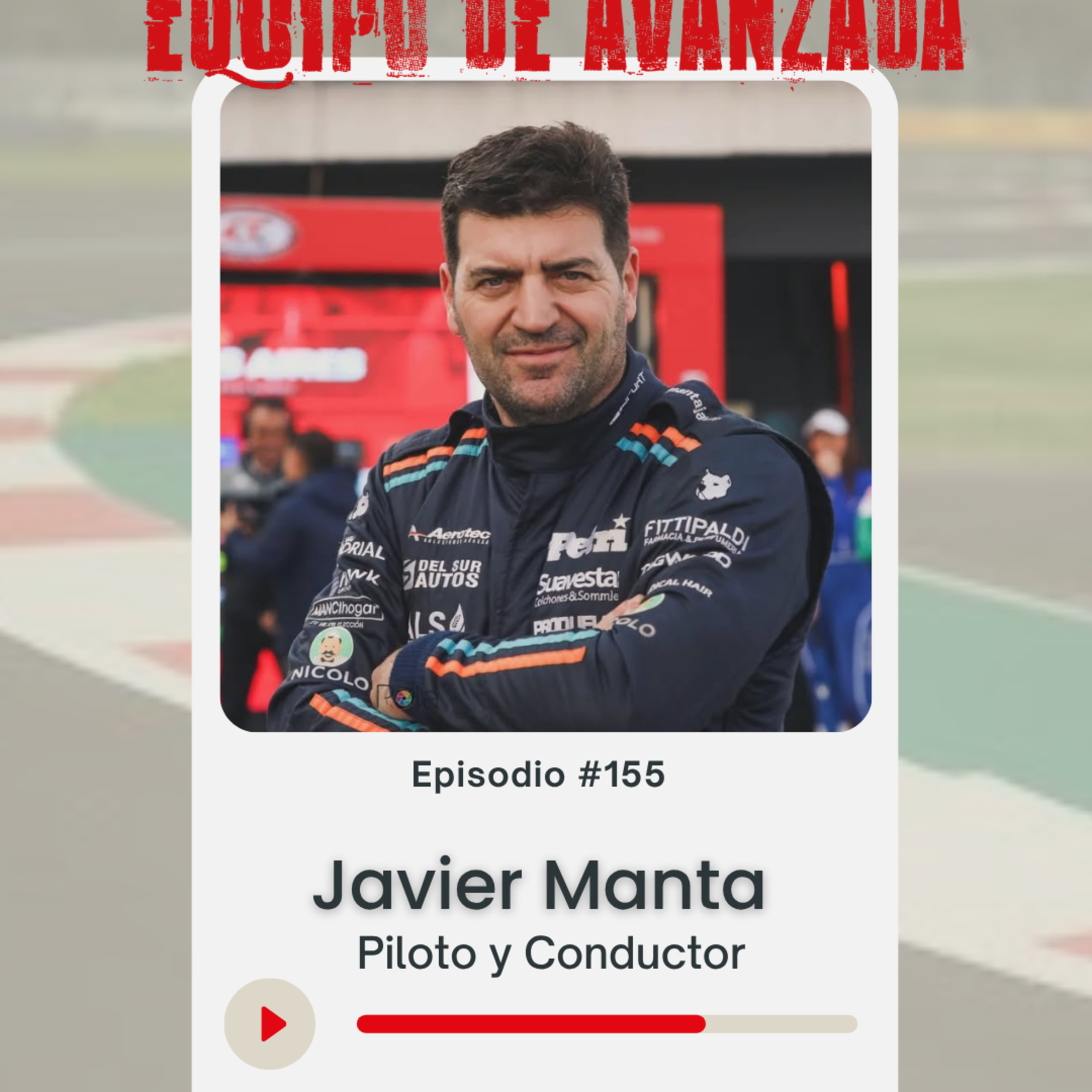 Equipo de Avanzada #155 Javier Manta: cuando viajar, correr y volar son la misma pasión episode artwork