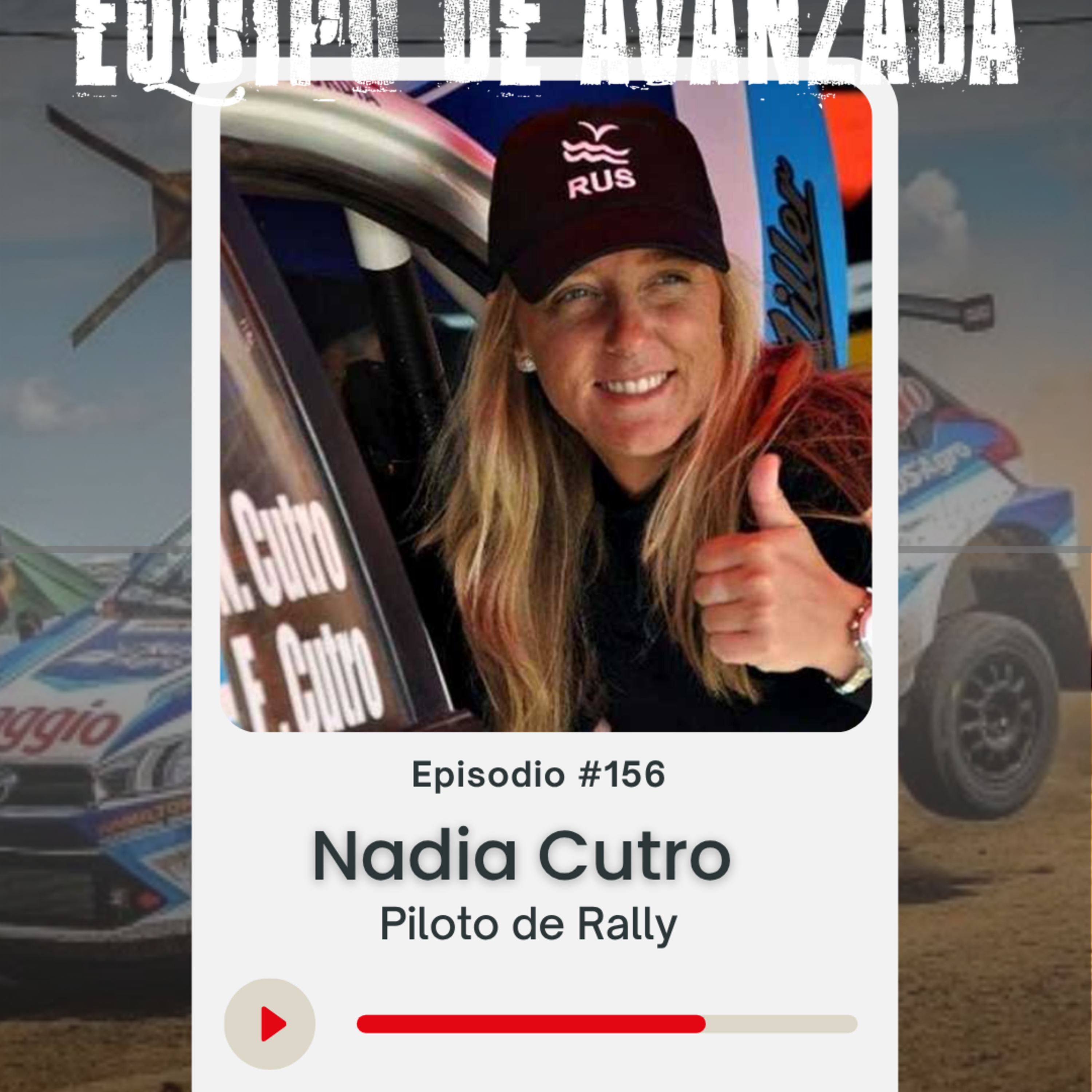 Equipo de Avanzada #156 Nadia Cutro: la piloto que rompió los límites del automovilismo argentino episode artwork