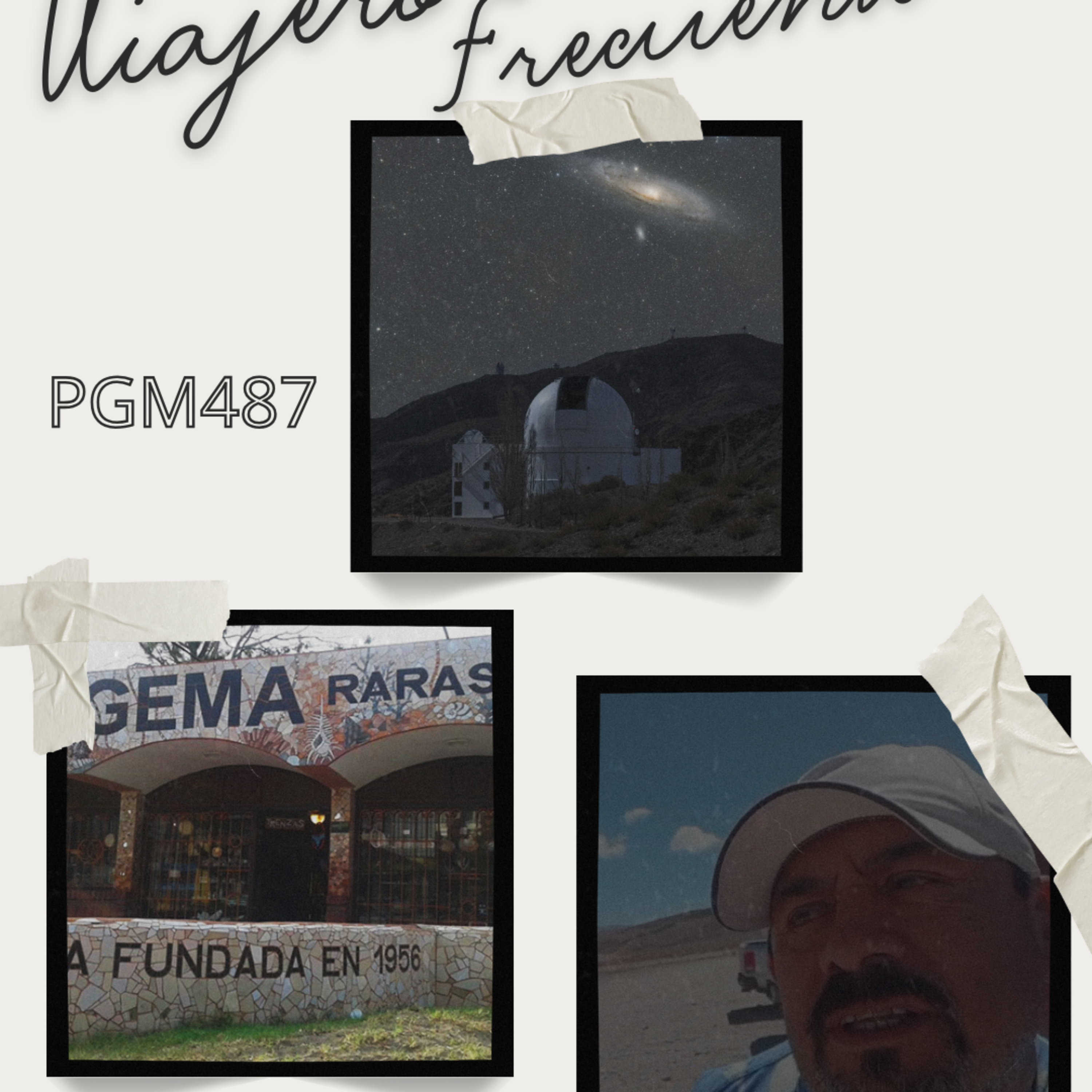 Viajero Frecuente #487 : Observatorio CASLEO - Eva de Cosas Raras en Villa Gesell y Carlos esta Rodando con la Mañosa episode artwork