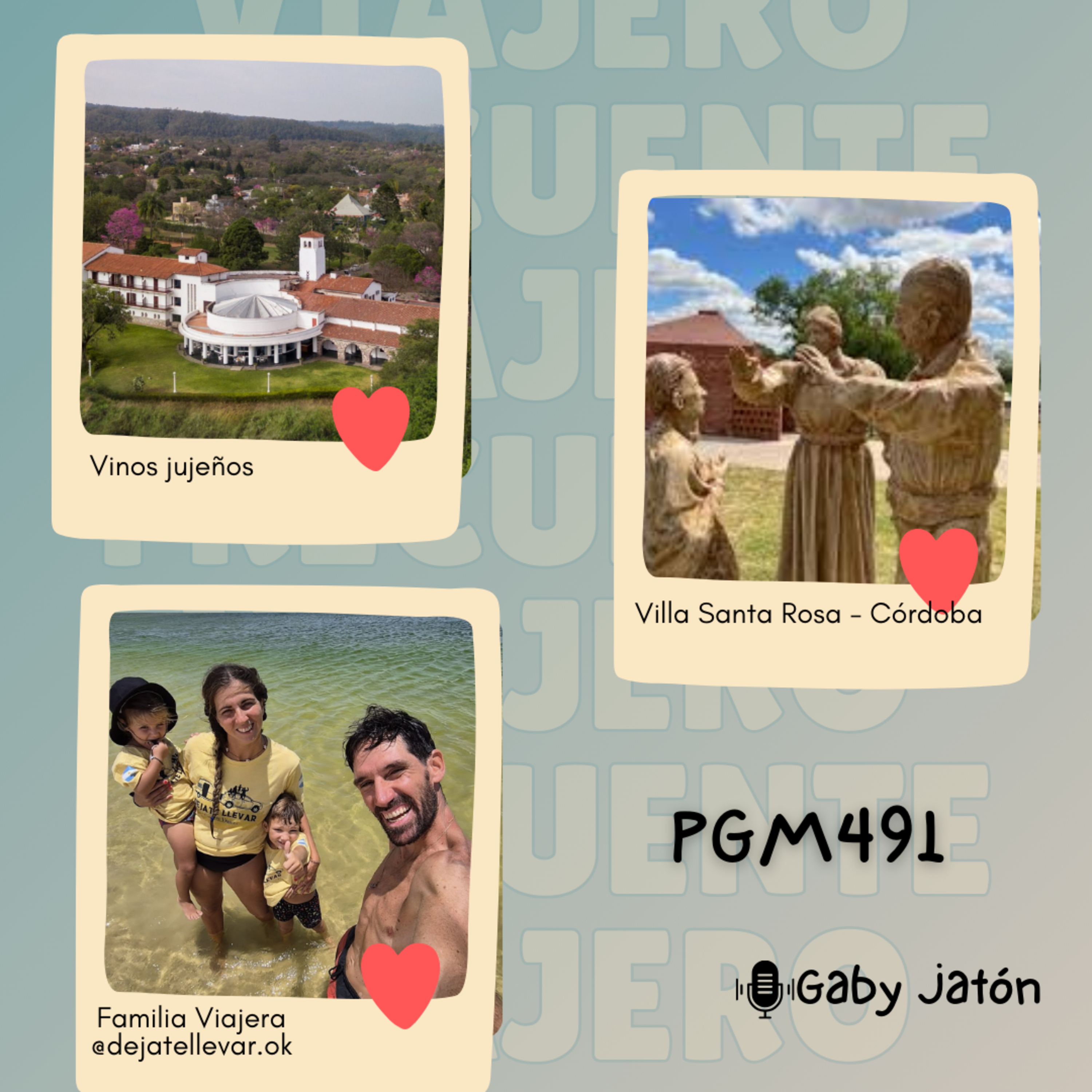 Viajero Frecuente #491: Vinos jujeños, Villa Santa Rosa y una familia viajera Dejate llevar episode artwork