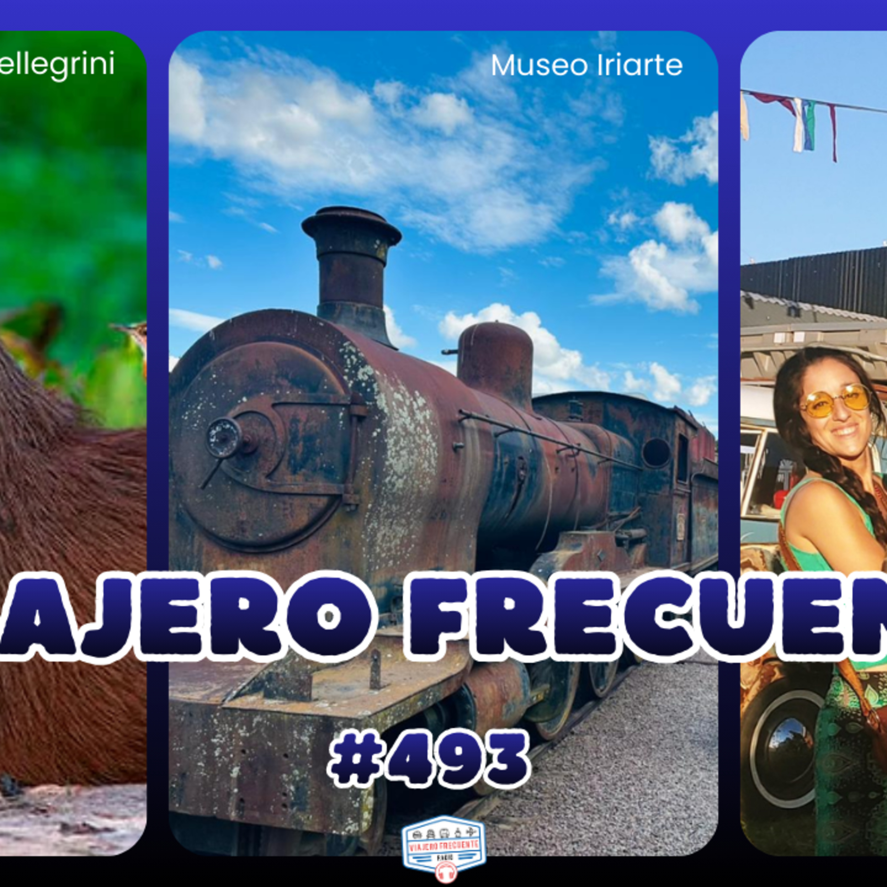 Viajero Frecuente #493 El pueblo más lindo Carlos Pellegrini, Museo muy particular y Estación Qua