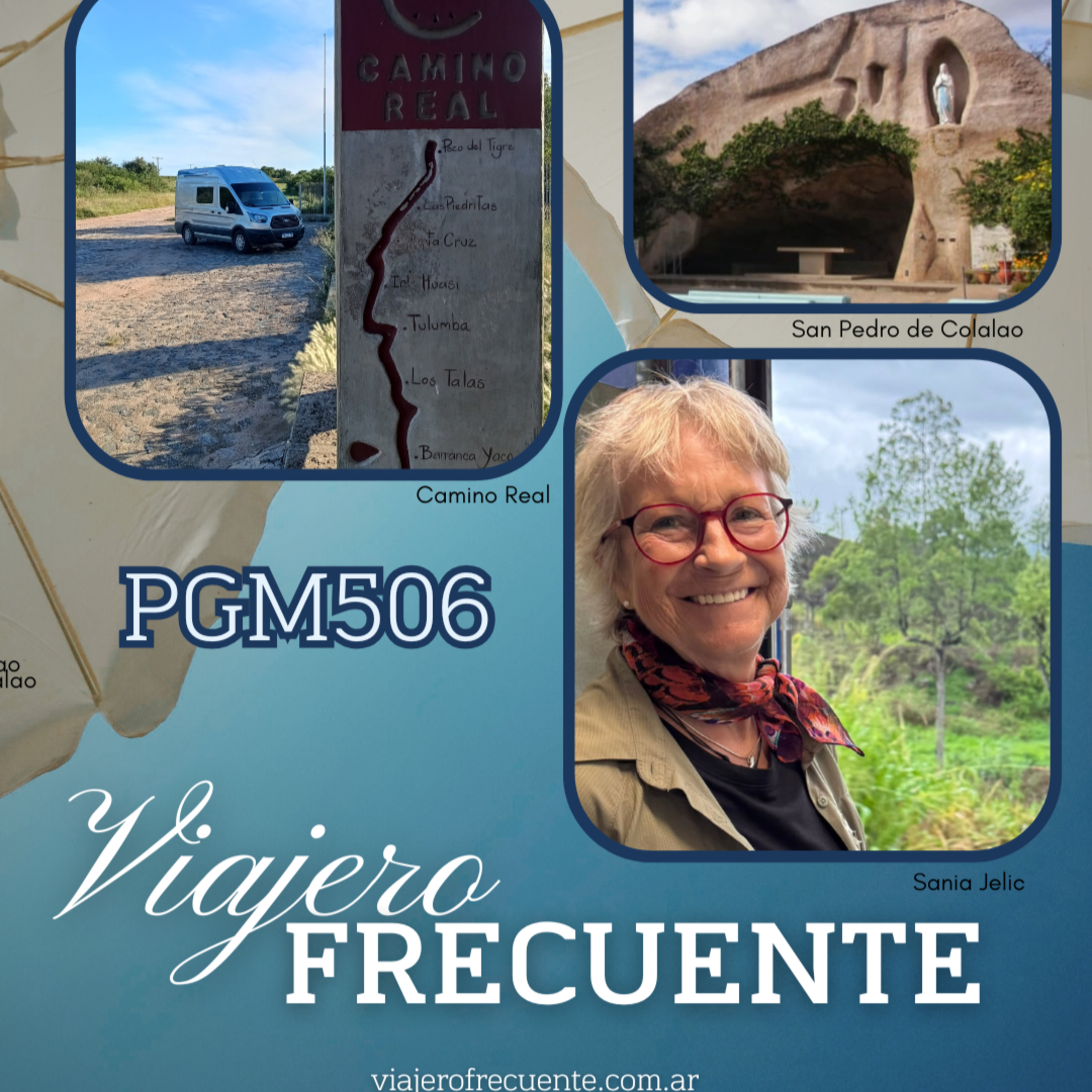 #506: San Pedro de Colalao, el debate en El Chaltén, el Camino Real cordobés y Sania Jelic viajar a los 70 🌍 episode artwork