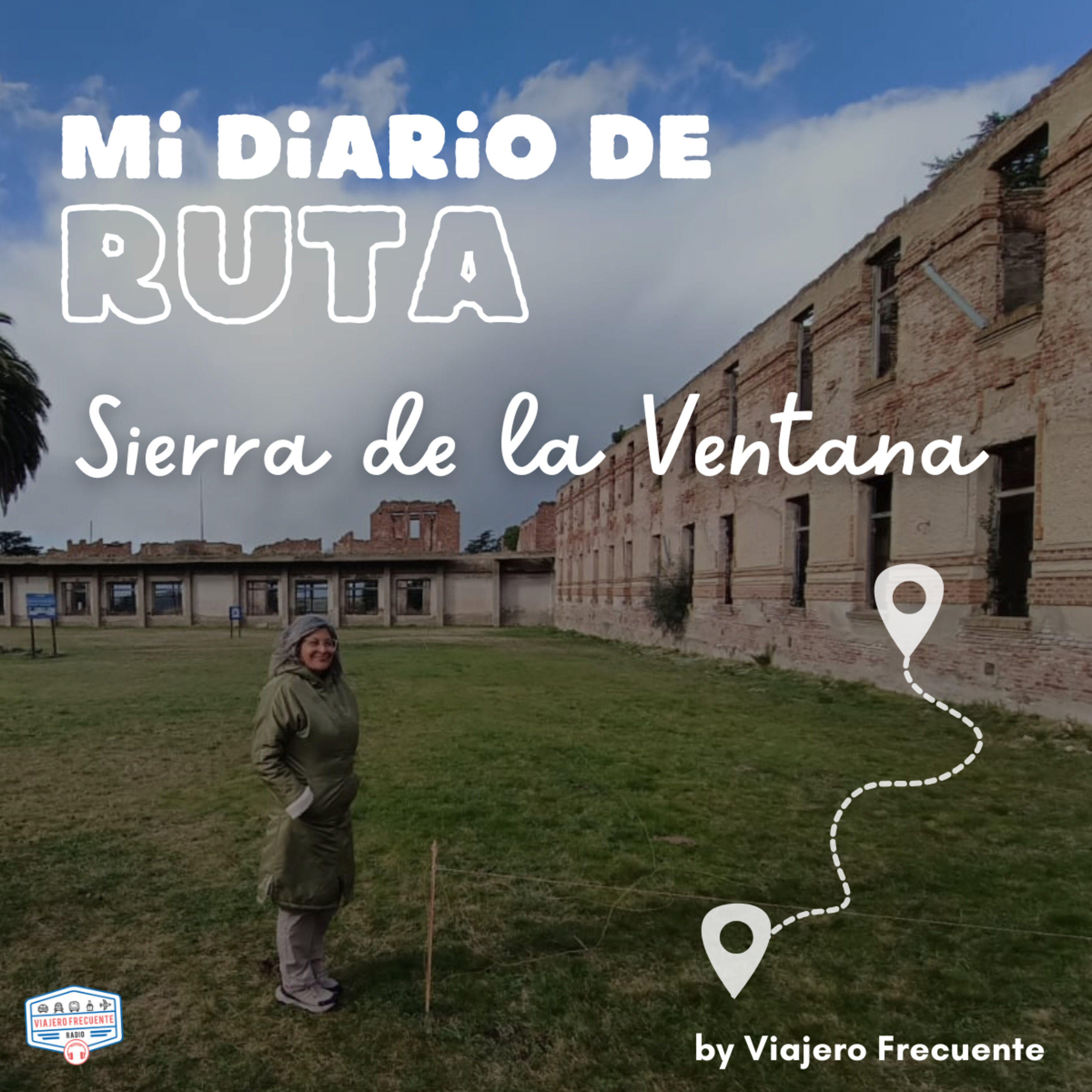 Sierra de la Ventana: el destino de Buenos Aires que no entra en un fin de semana I Mi Diario de Ruta episode artwork