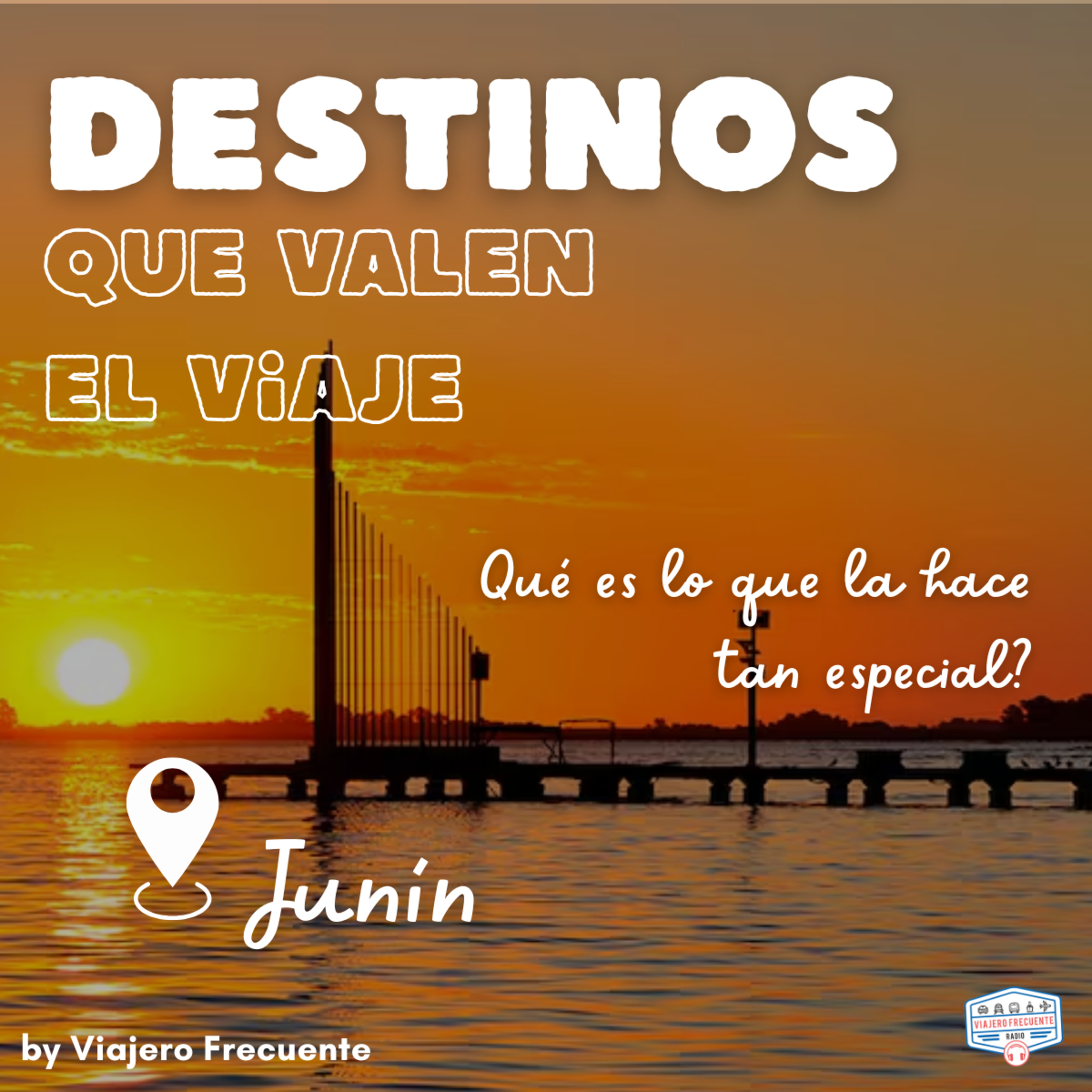 Junín: ¿Por qué es una de las ciudades más hospitalarias de Argentina? I Lugares que valen el viaje episode artwork