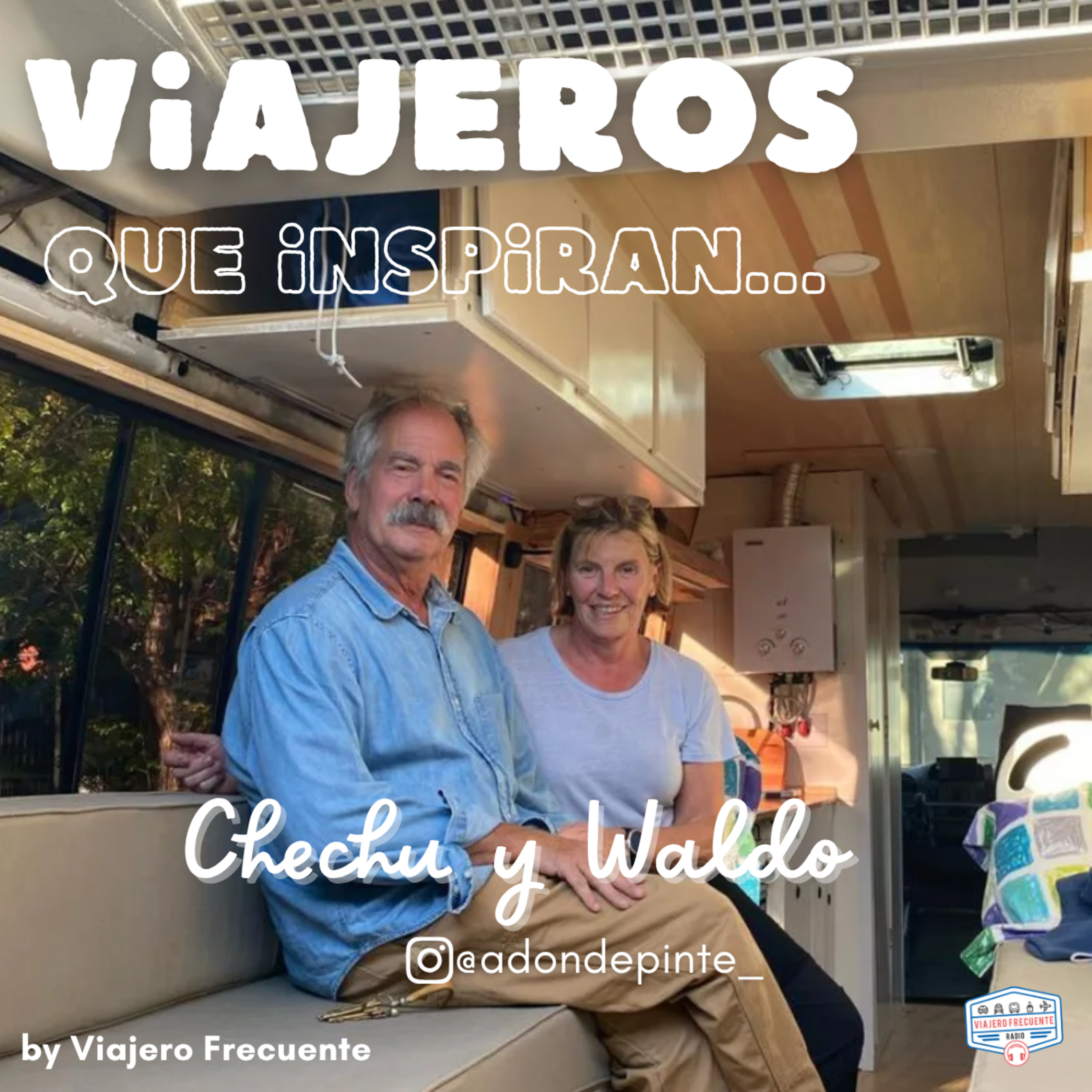 La Chewaldoneta sale a la ruta: El primer viaje de Chechu y Waldo: | Viajeros que Inspiran 🚐✨ episode artwork