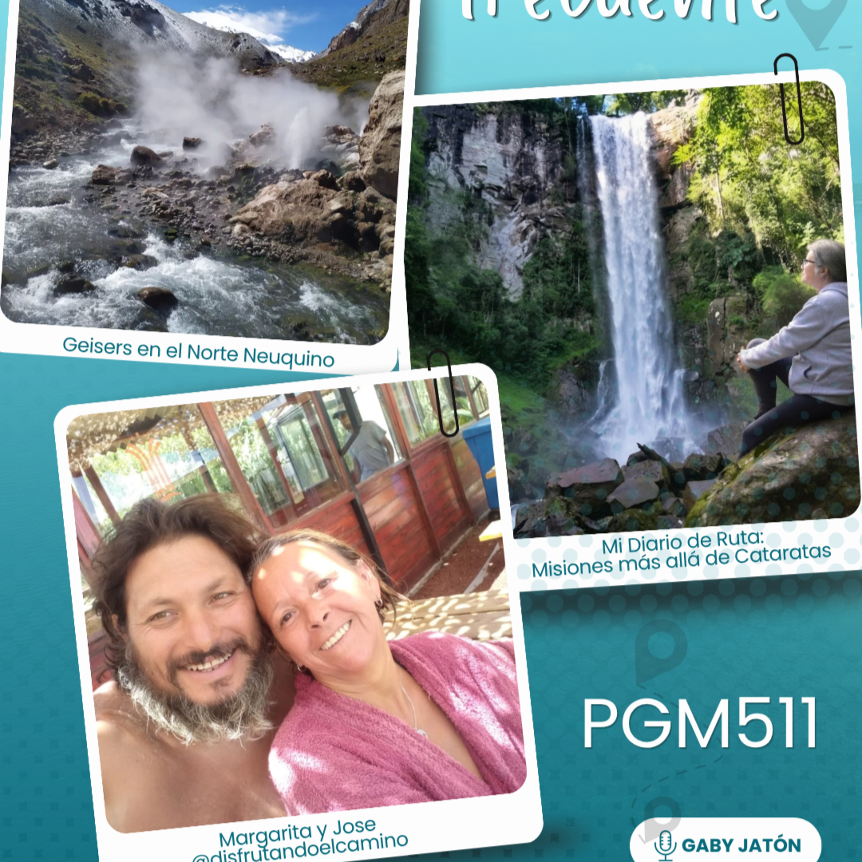 #511: Misiones más allá de Cataratas, el volcán Domuyo en Neuquén y la historia de Margarita y José de Disfrutando el Camino episode artwork