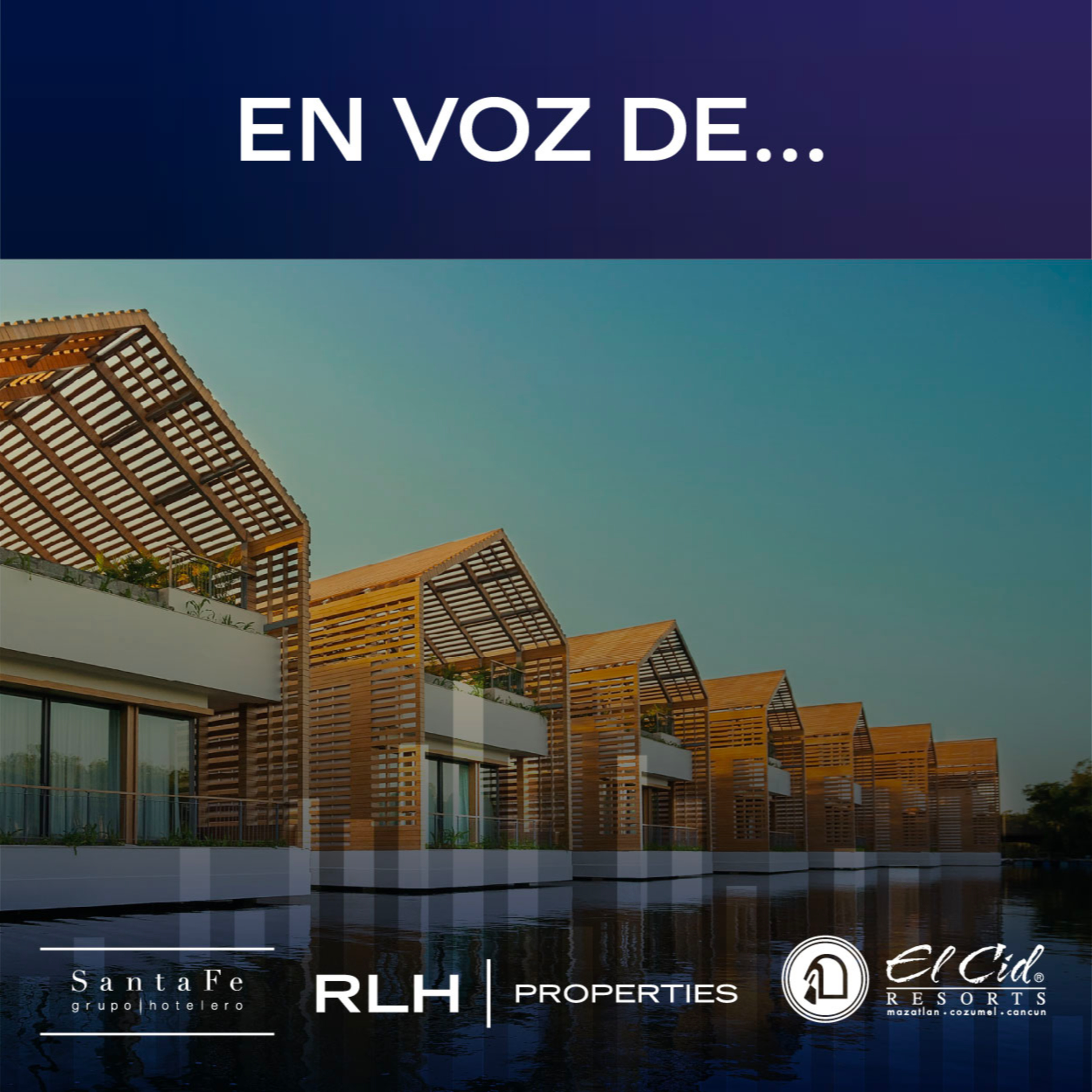 En Voz de… Panel Hoteles. Vacaciona e invierte en el sector hotelero al mismo tiempo