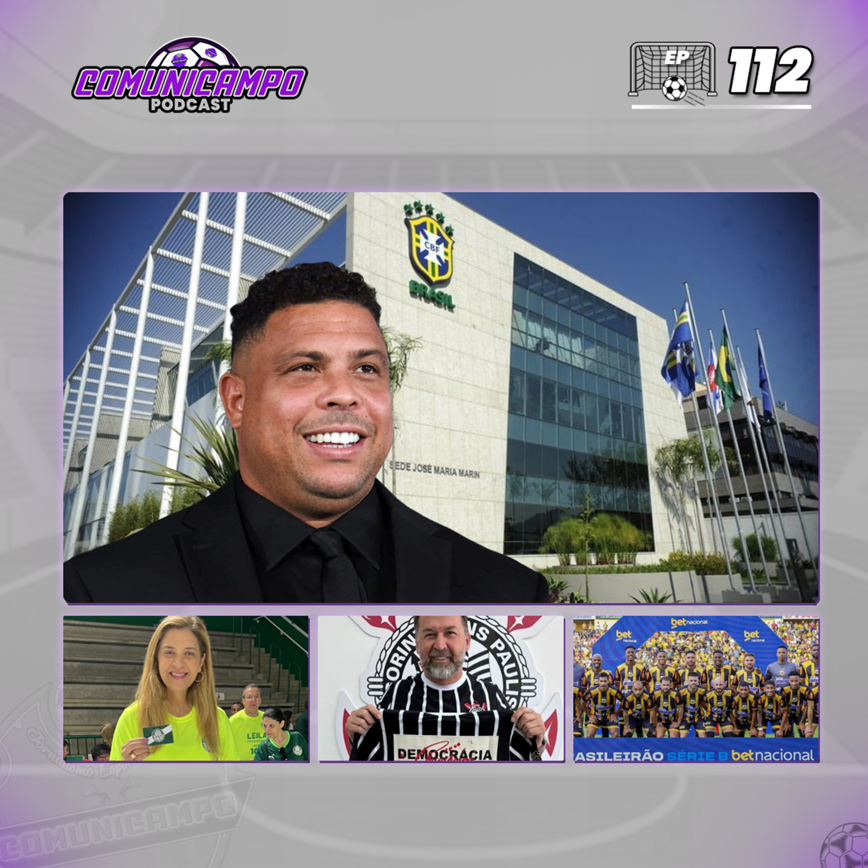 Ronaldo, Leila e Augusto Melo episode artwork