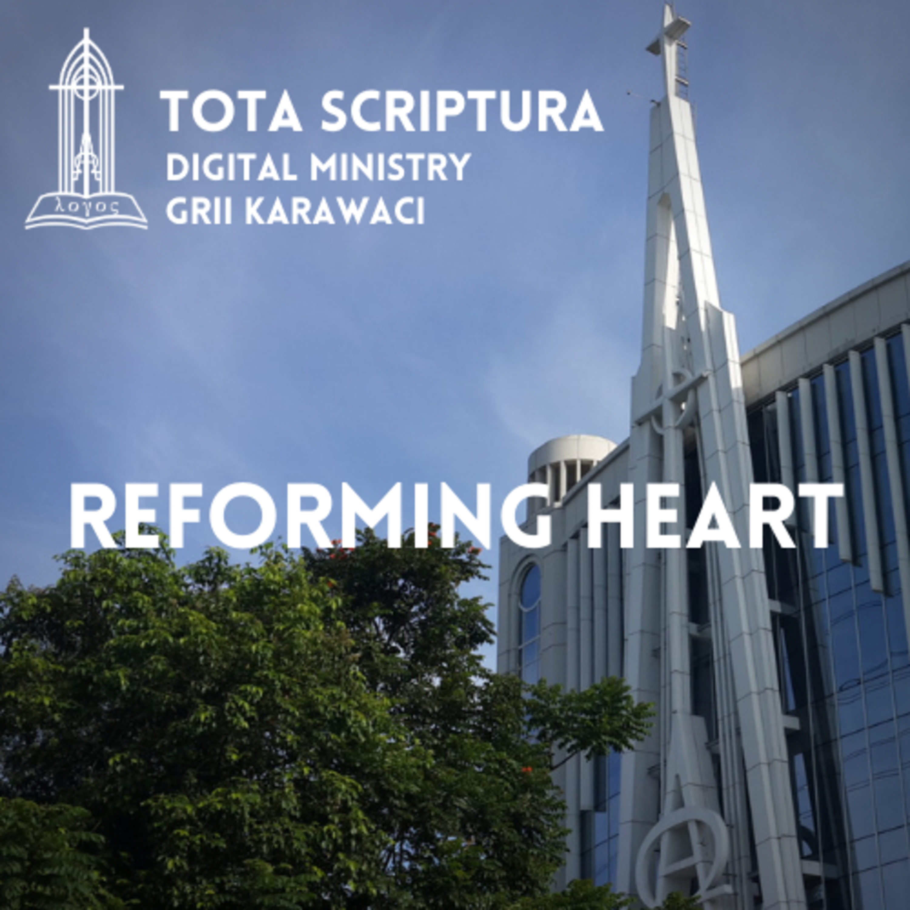REFORMING HEART #296: Tanda Anak Manusia episode artwork
