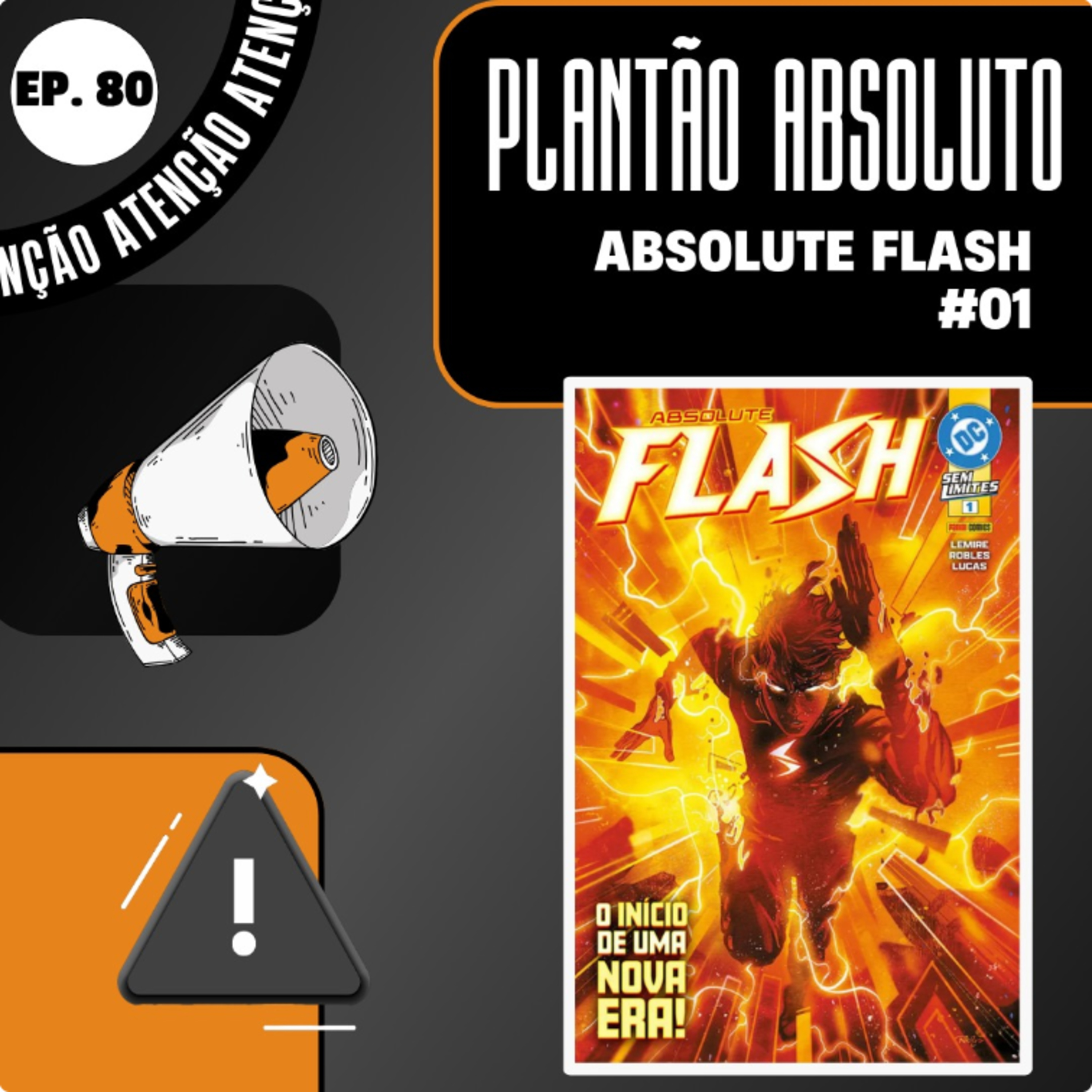 #80 PLANTÃO ABSOLUTO: Absolute Flash 1 episode artwork