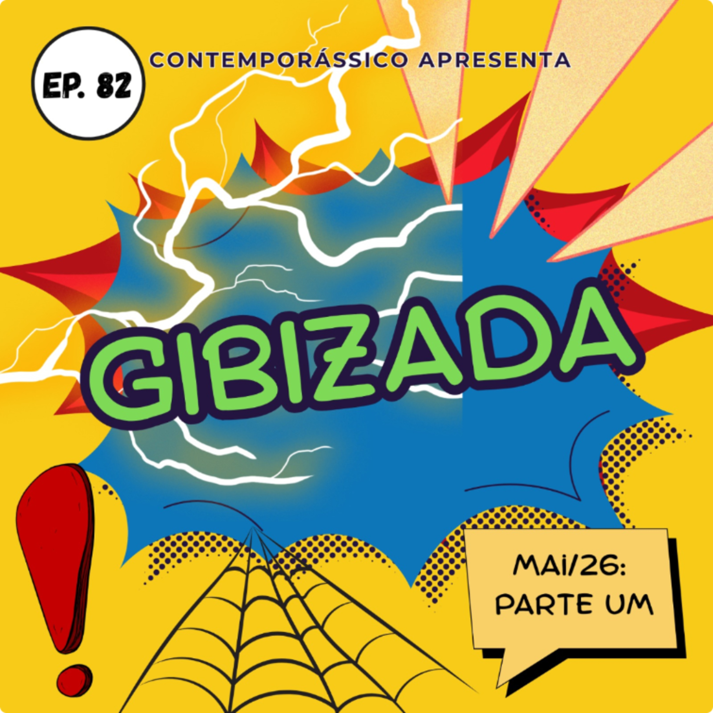 #82 Gibizada MAI/26: 3 Segundos, Liga da Justiça Sem Limites 7, A Loteria, A Saga do Superman 5/29 episode artwork