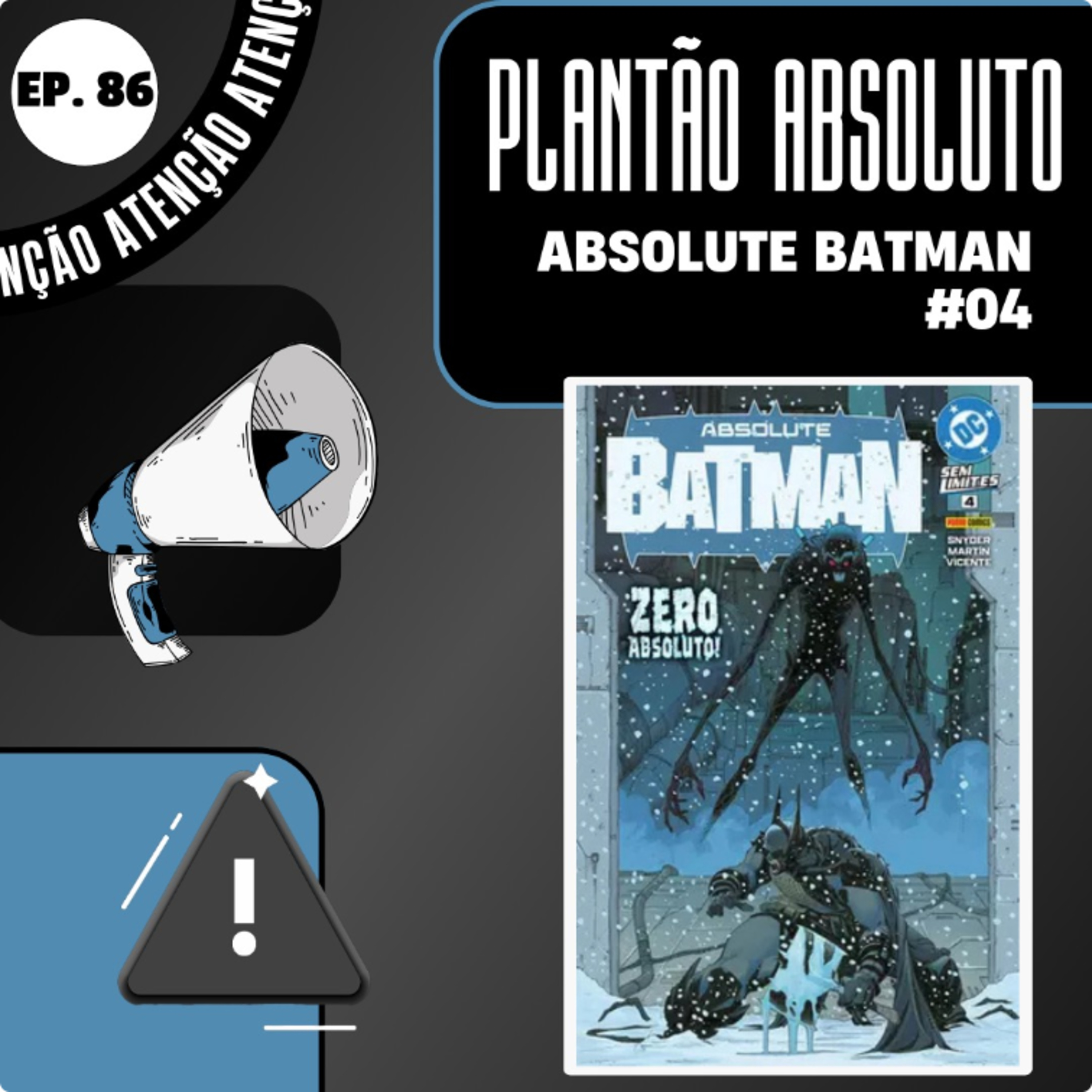#86 PLANTÃO ABSOLUTO: Absolute Batman 4 episode artwork