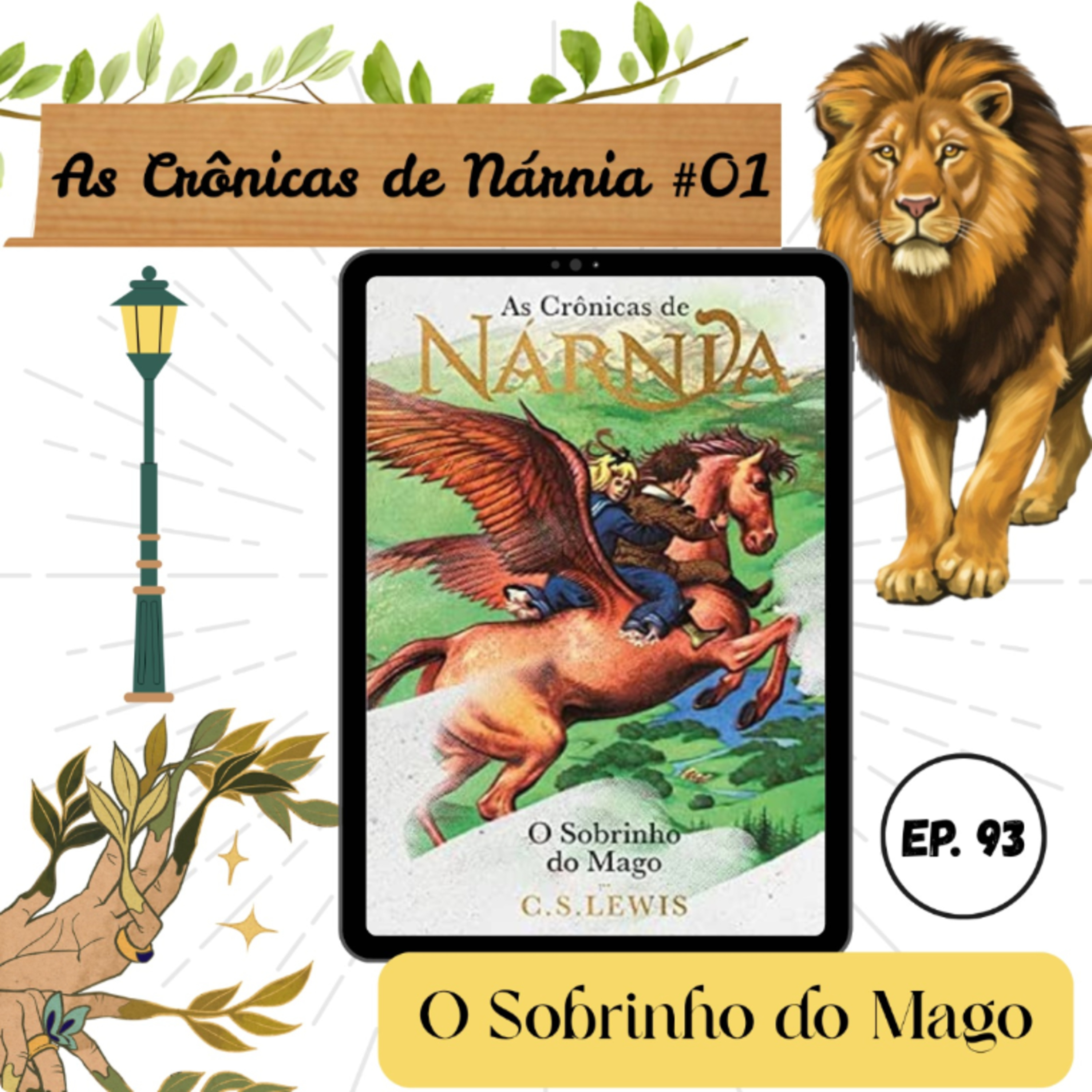 #93 O Sobrinho do Mago (As Crônicas de Nárnia #01) episode artwork