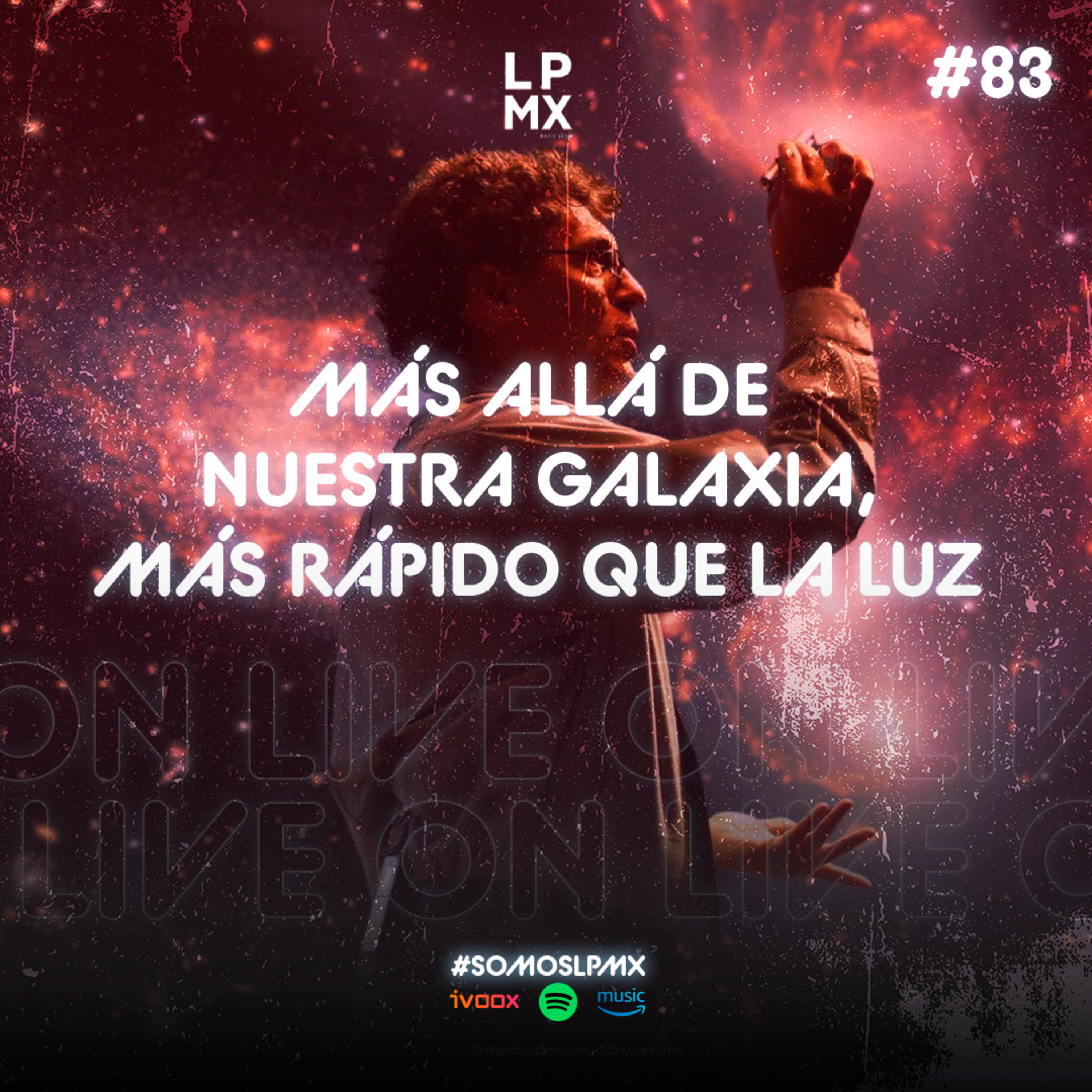 83 MÁS ALLÁ DE NUESTRA GALAXIA, MÁS RÁPIDO QUE LA LUZ episode artwork