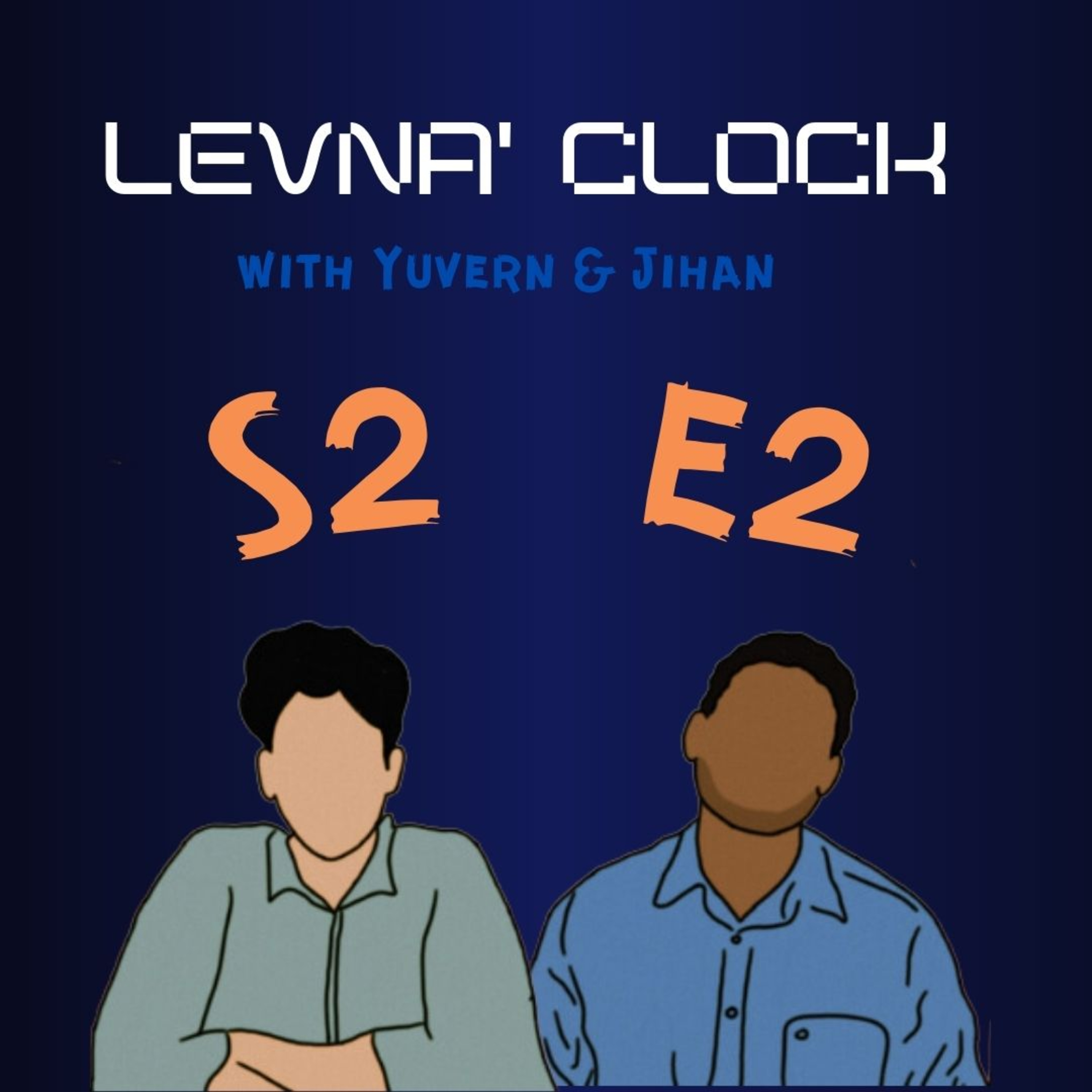 Levna\' Clock with Yuvern & Jihan