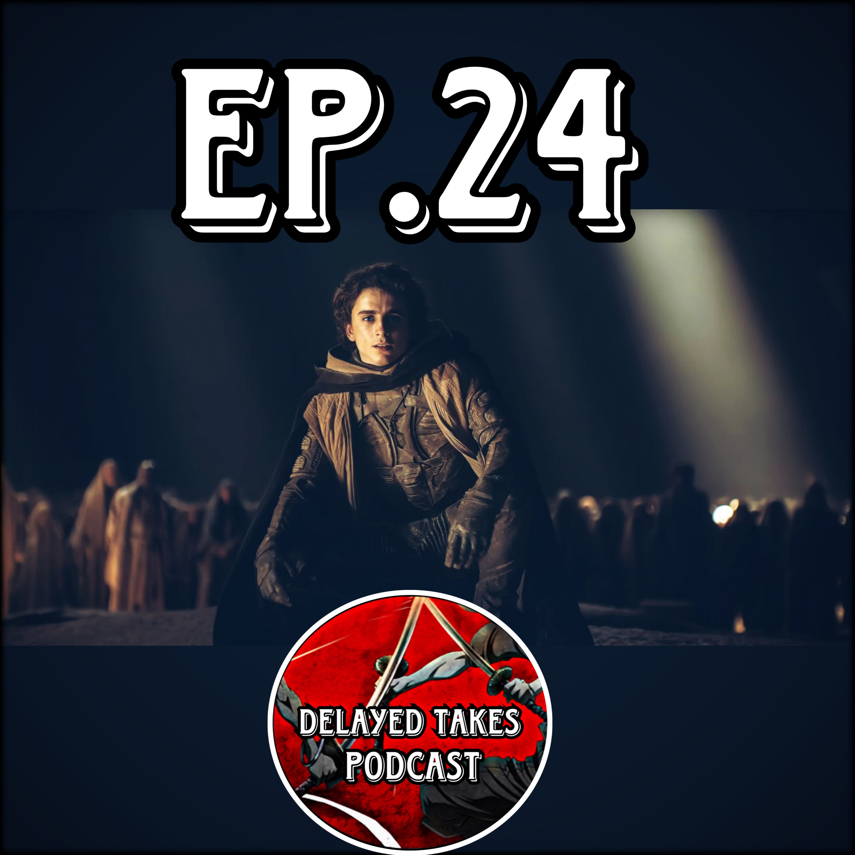Ep.24 | Dune Part 2 episode artwork