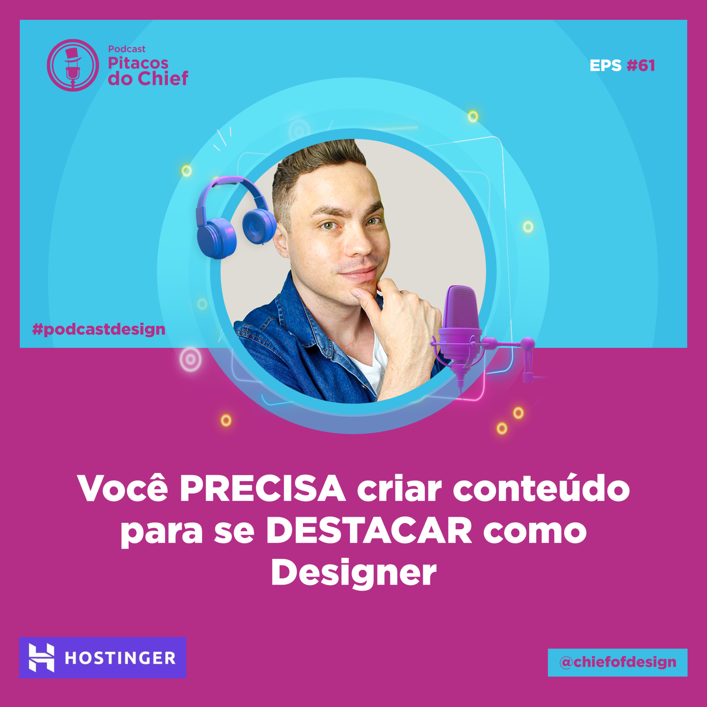 Você PRECISA criar conteúdo para se DESTACAR como Designer? EP #61 episode artwork
