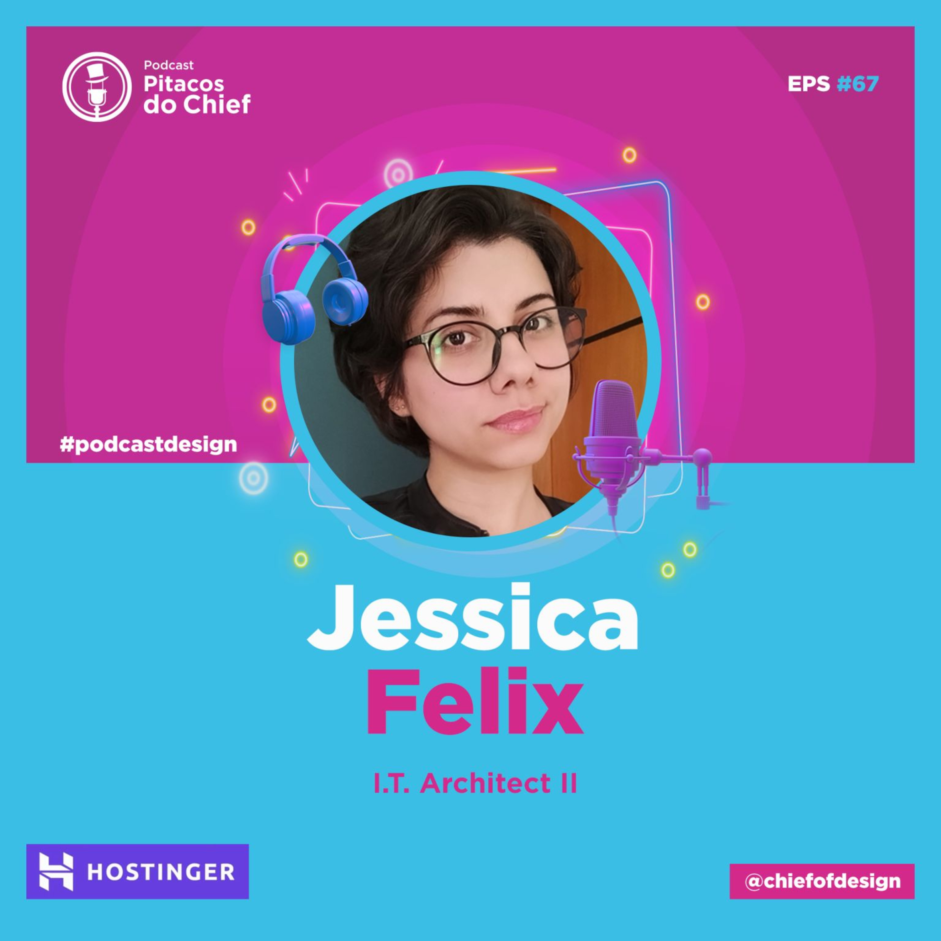 Transição de carreira para o Mercado Digital e TI - Jessica Felix | EP#67 episode artwork