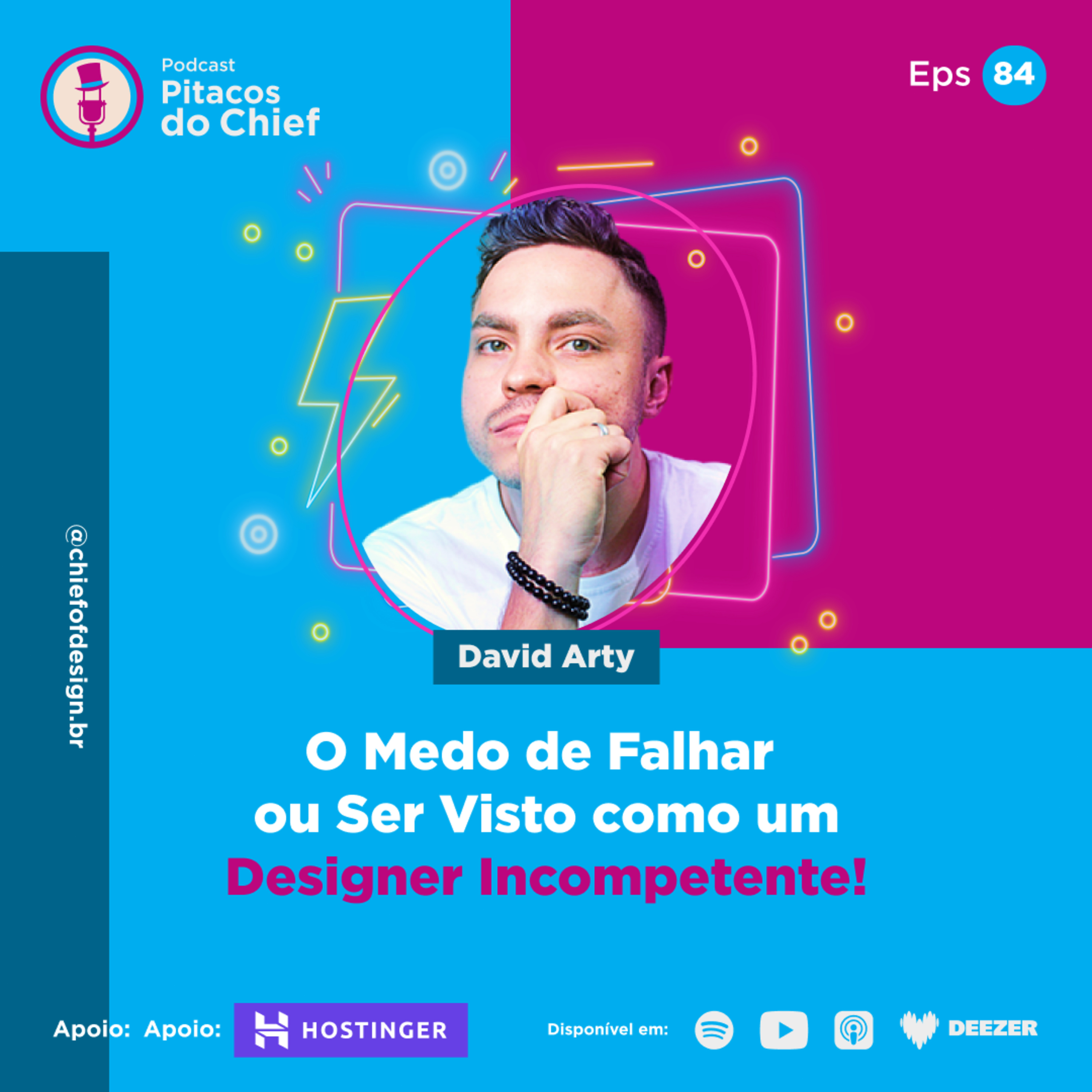 O Medo de Falhar ou Ser Visto como um Designer Incompetente | EP 84 episode artwork