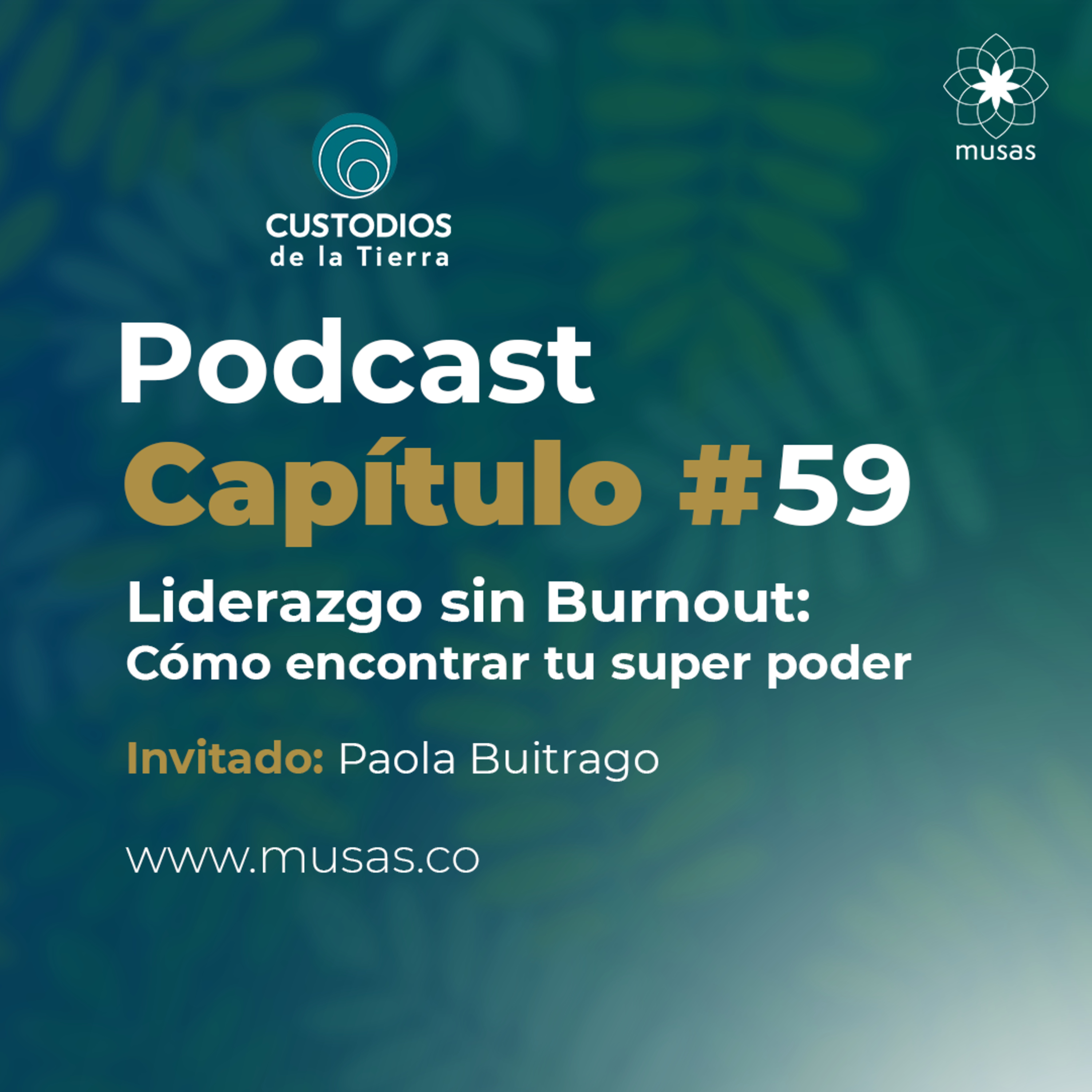 Episodio 59: Liderazgo sin Burnout: Cómo Encontrar tu Superpoder con Paola Buitrago episode artwork