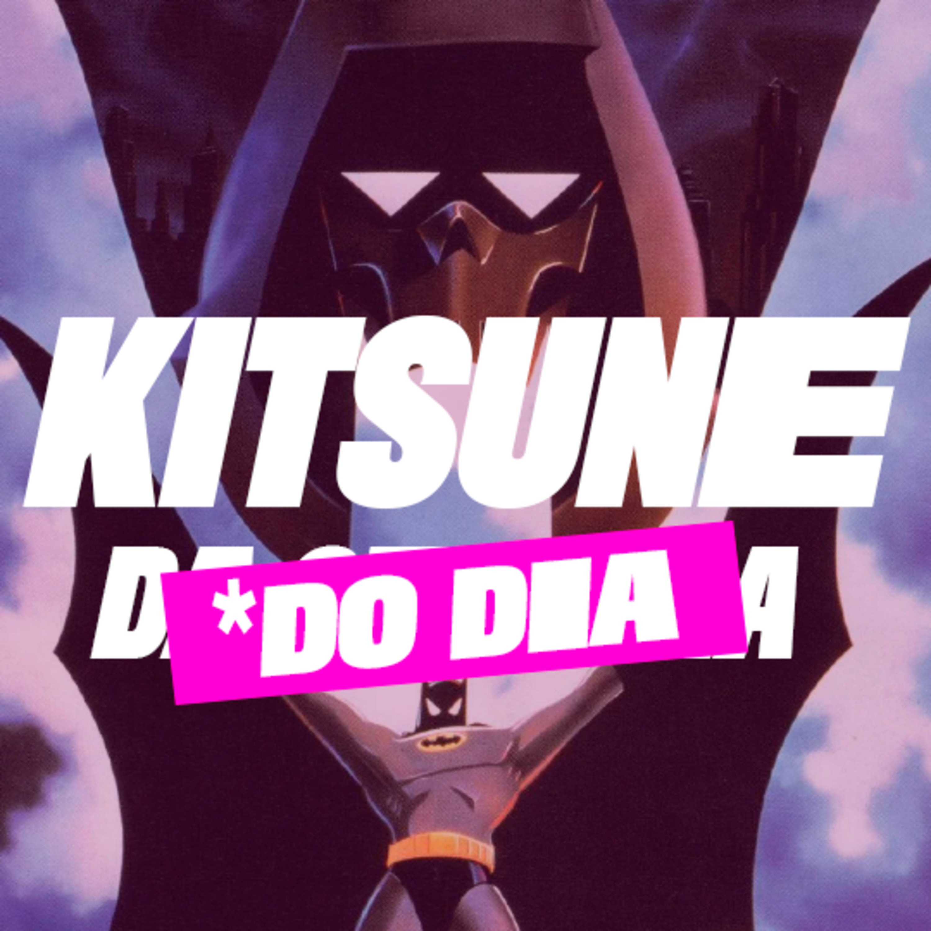 Batman - A Máscara do Fantasma | Kitsune [*do Dia]