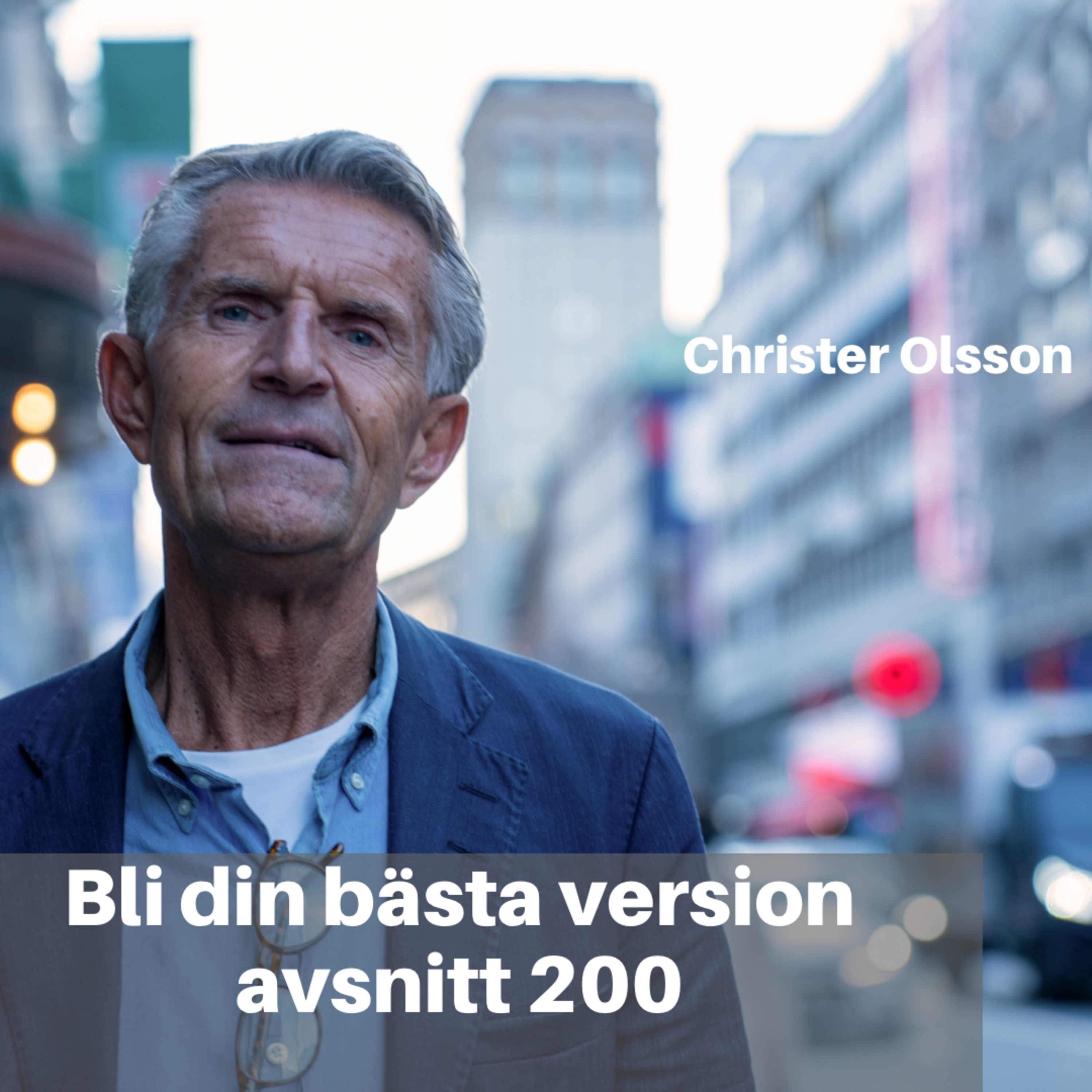 200. Christer Olsson: Handlingar är viktigare än ord- hur skapar man sig ett lyckligare liv episode artwork