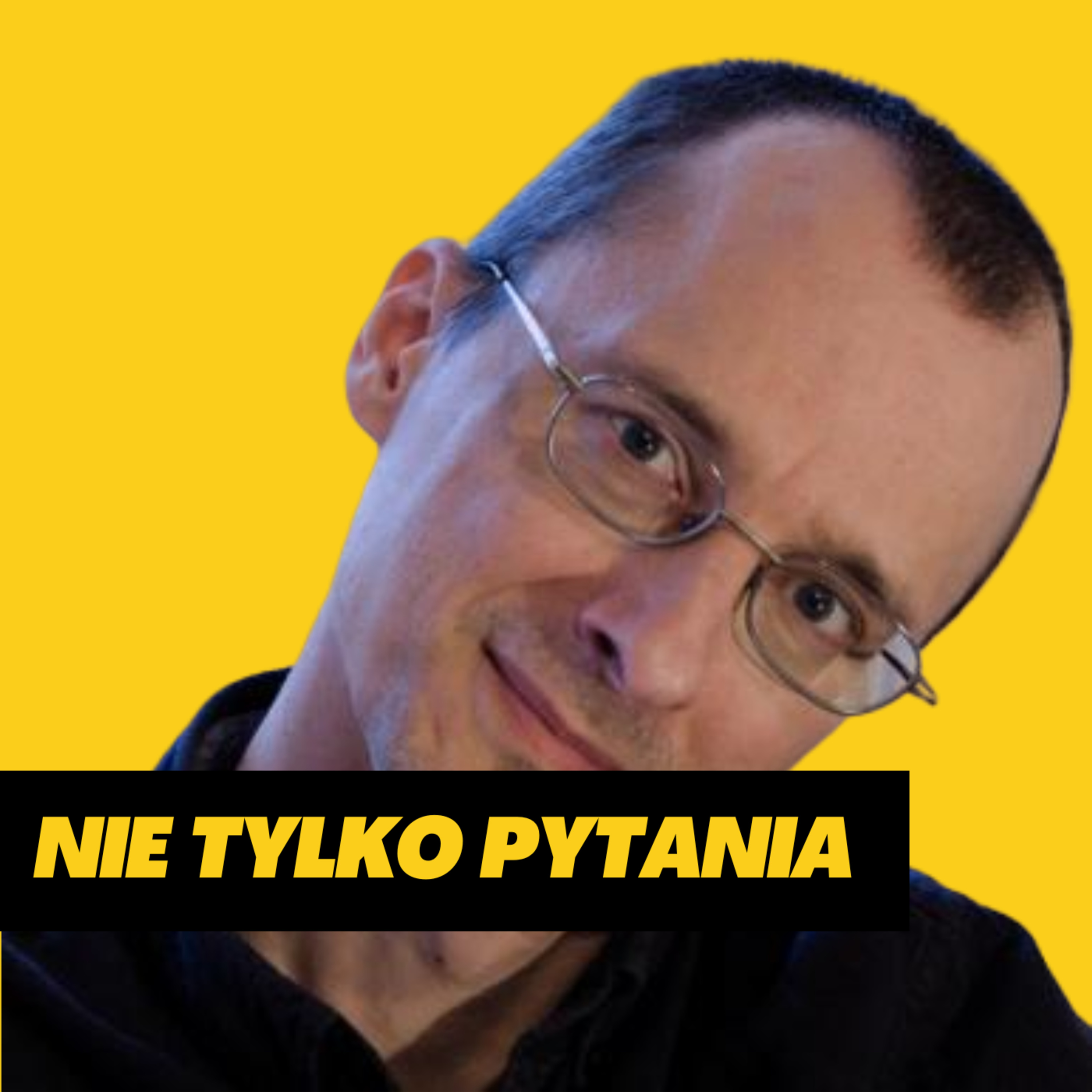 Jan Wasilewski: Nie tylko pytania