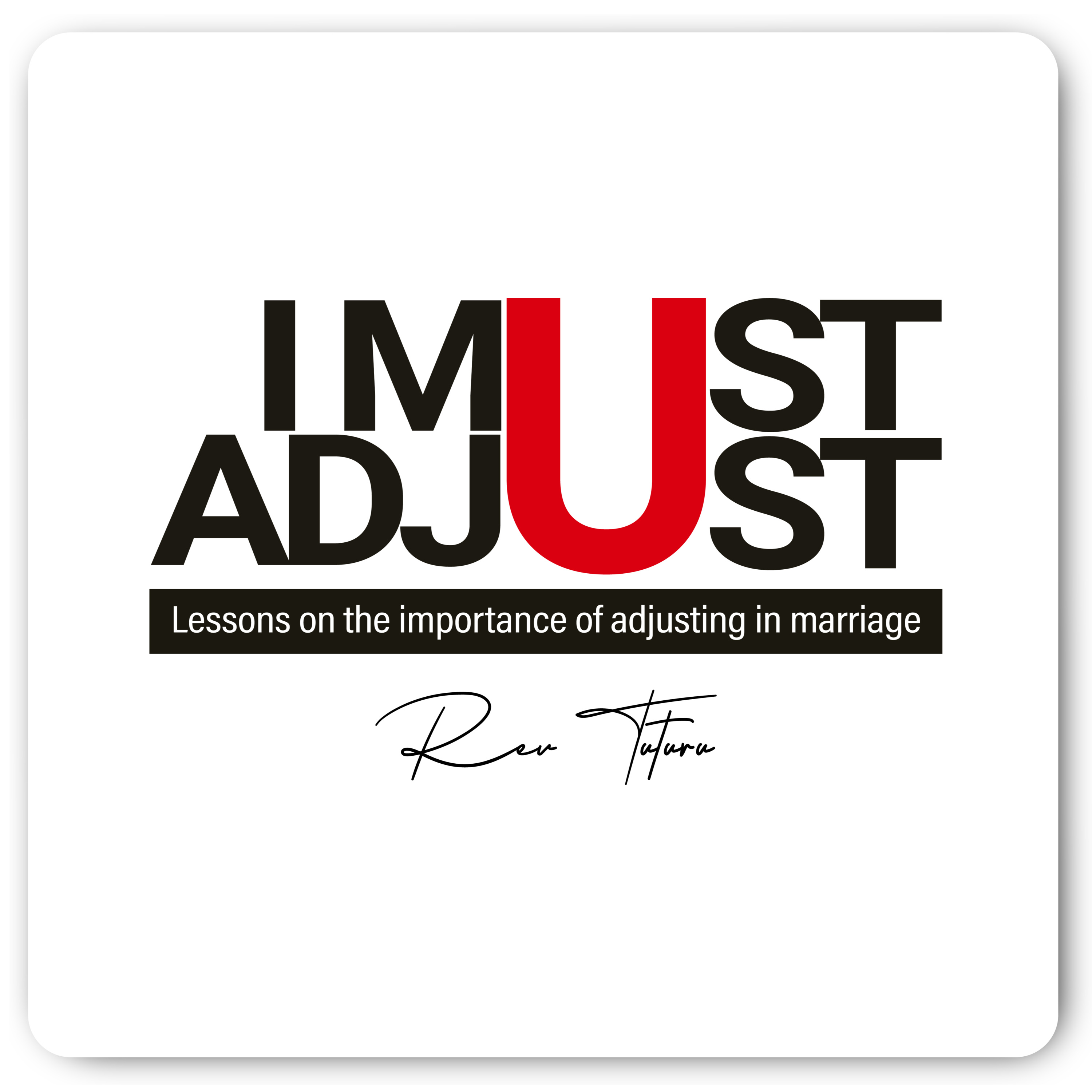 I Must Adjust - Keys to Adjusting