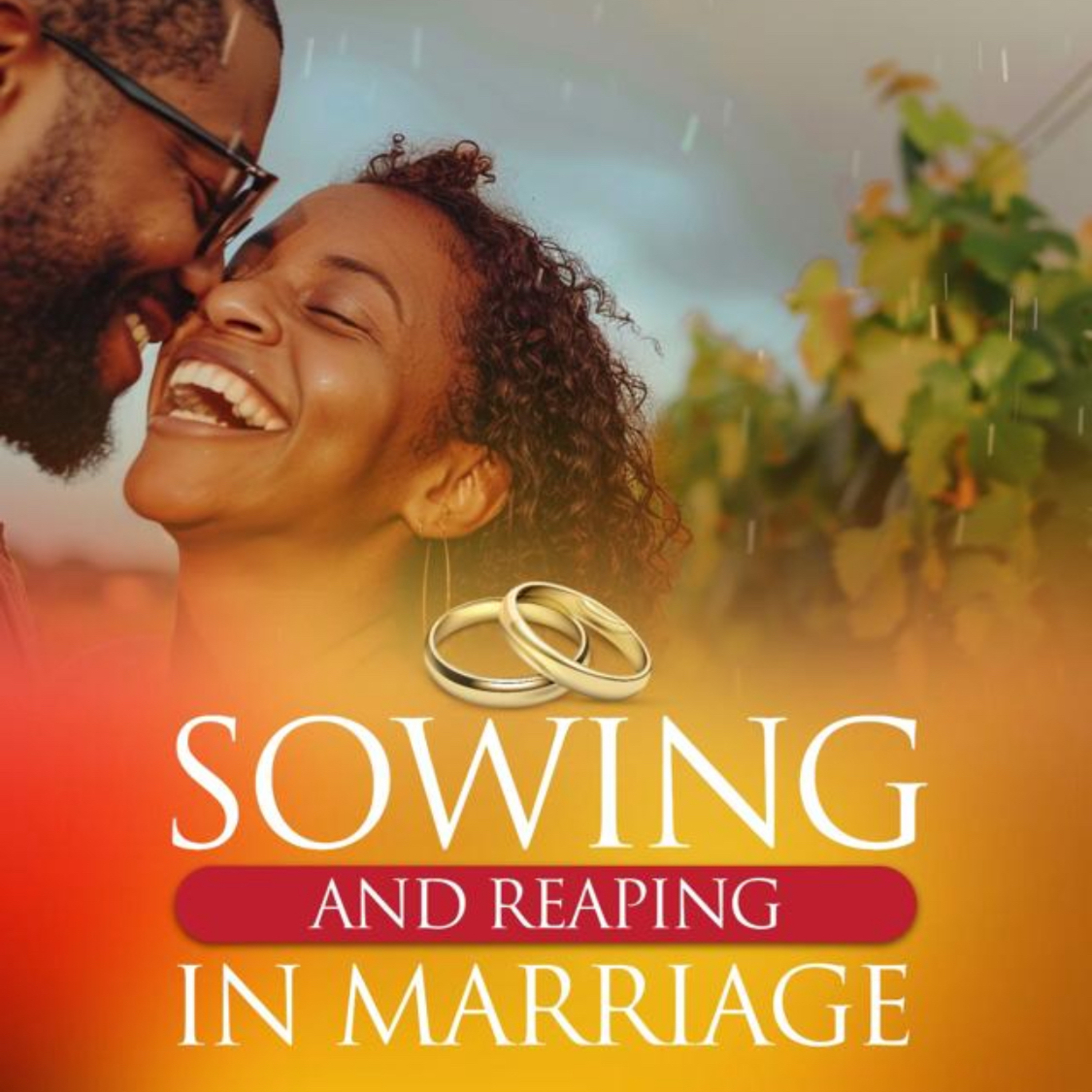 Sowing & Reaping in Marriage (Episode 01) episode artwork