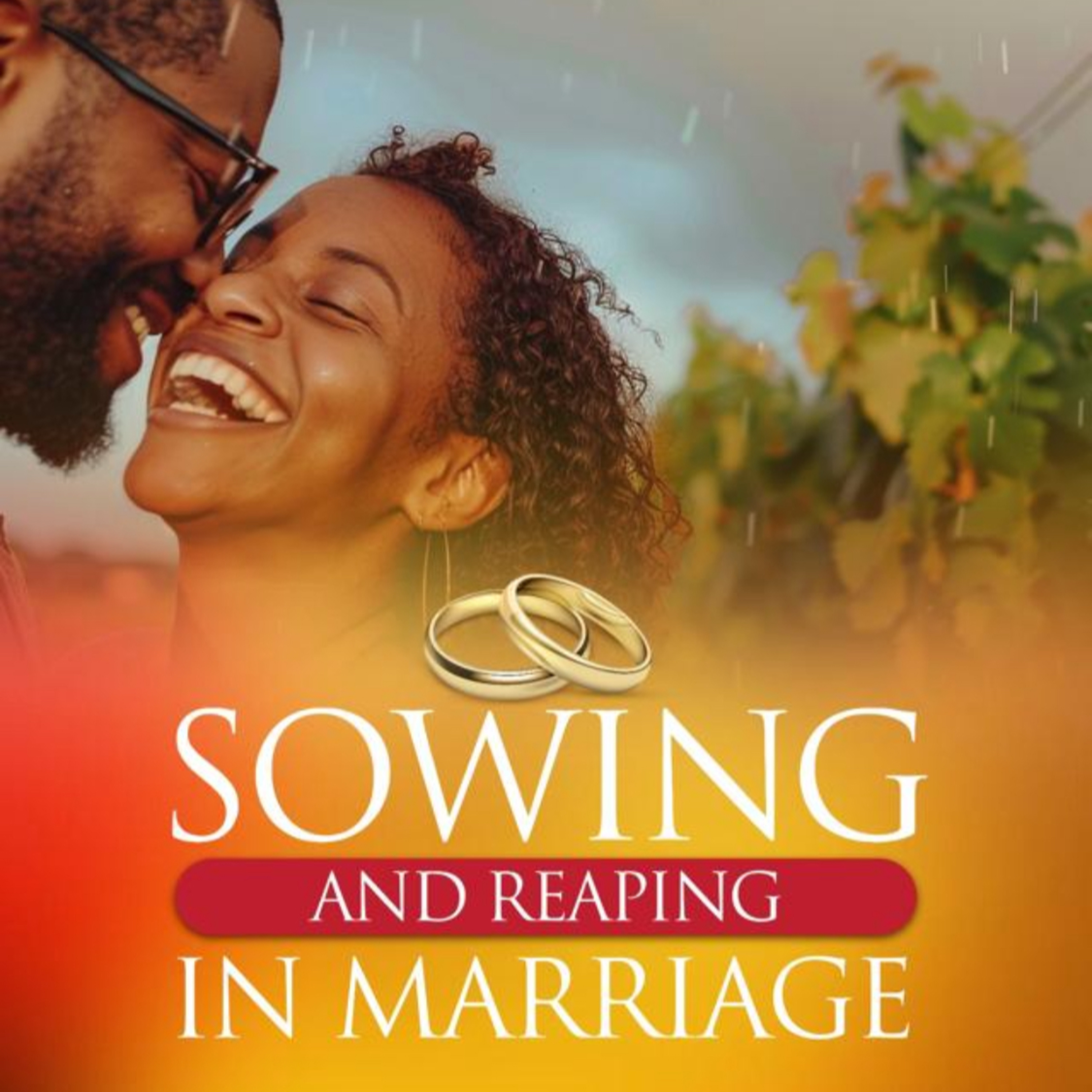 Sowing & Reaping in Marriage (Episode 02) episode artwork