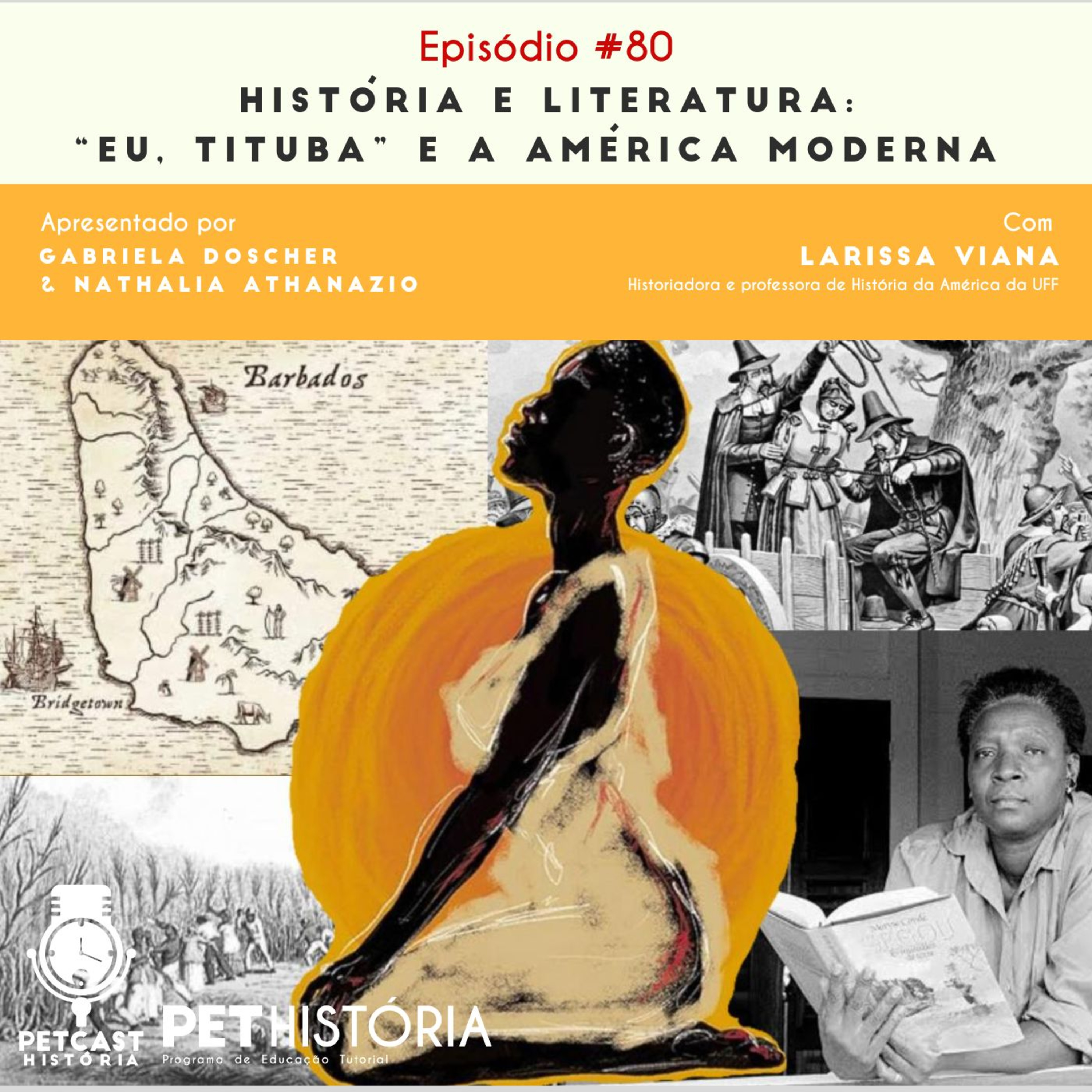#80: História e Literatura: "Eu, Tituba" e a América Moderna