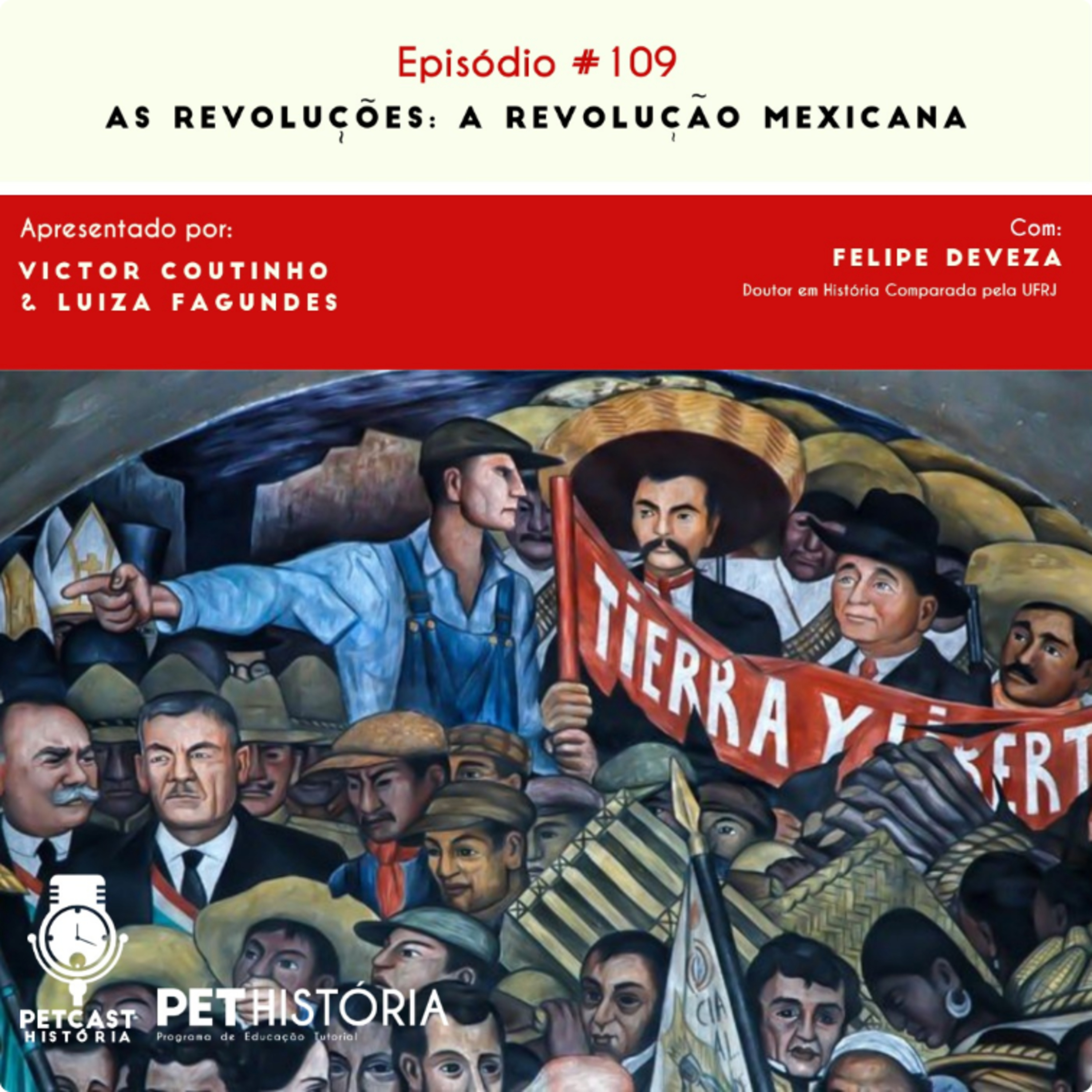 #109: AS REVOLUÇÕES: A Revolução Mexicana 