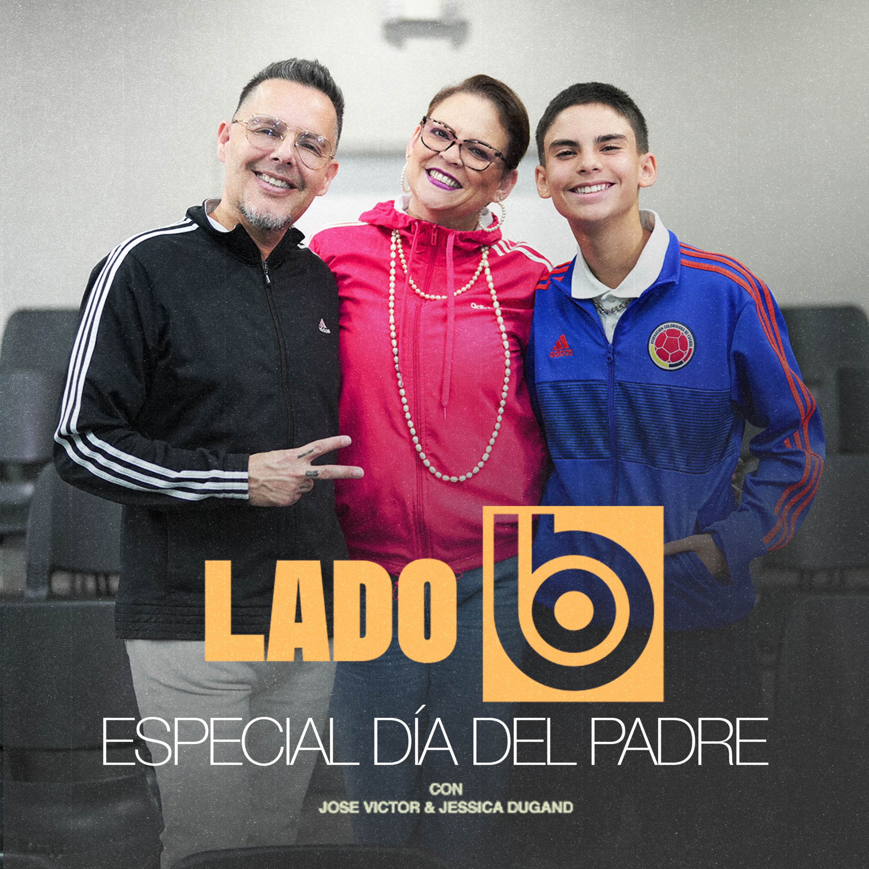 🎙️ ESPECIAL DÍA DEL PADRE | LADO B 💬 El poder de la paternidad 