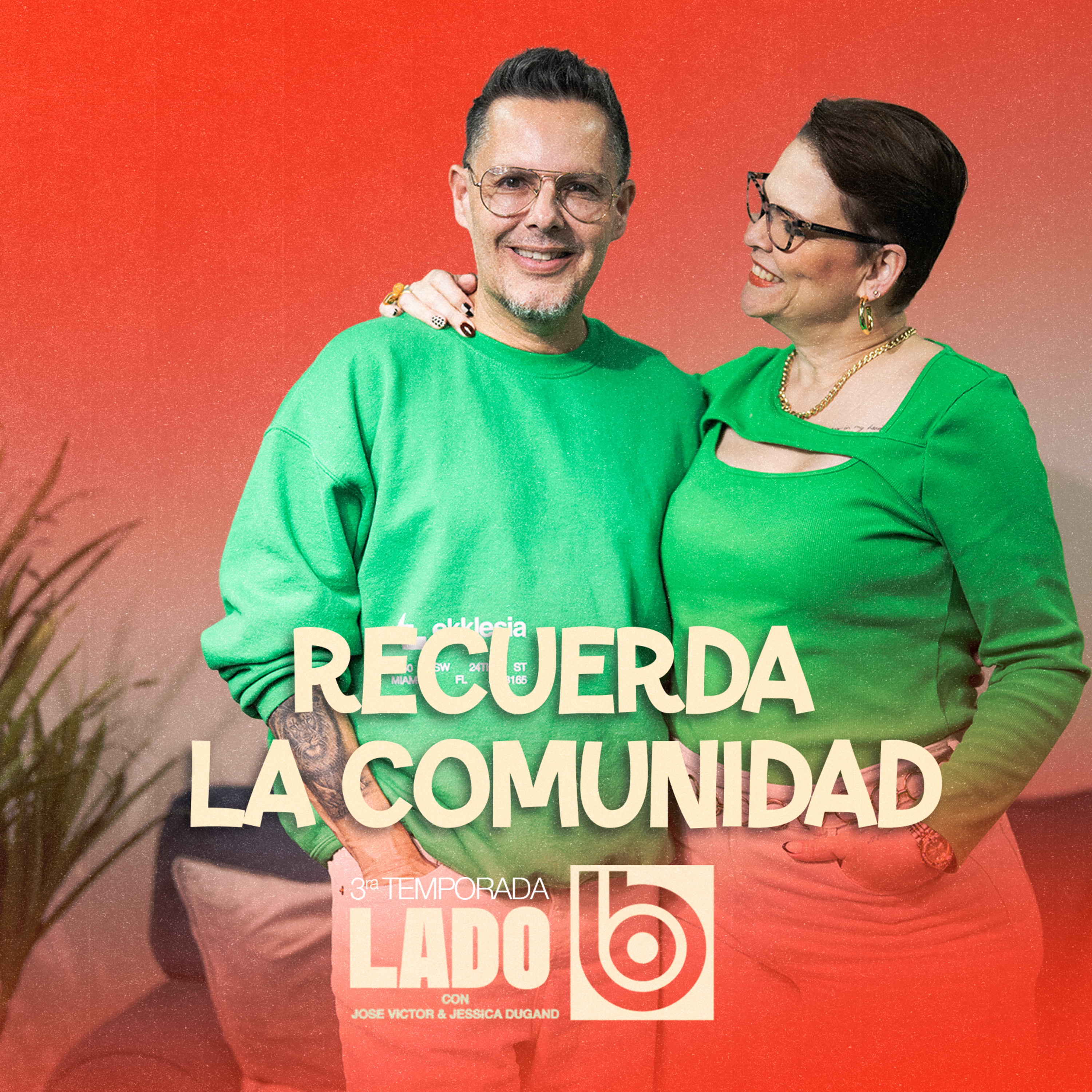 Recuerda la comunidad | Lado B con José Víctor y Jessica Dugand