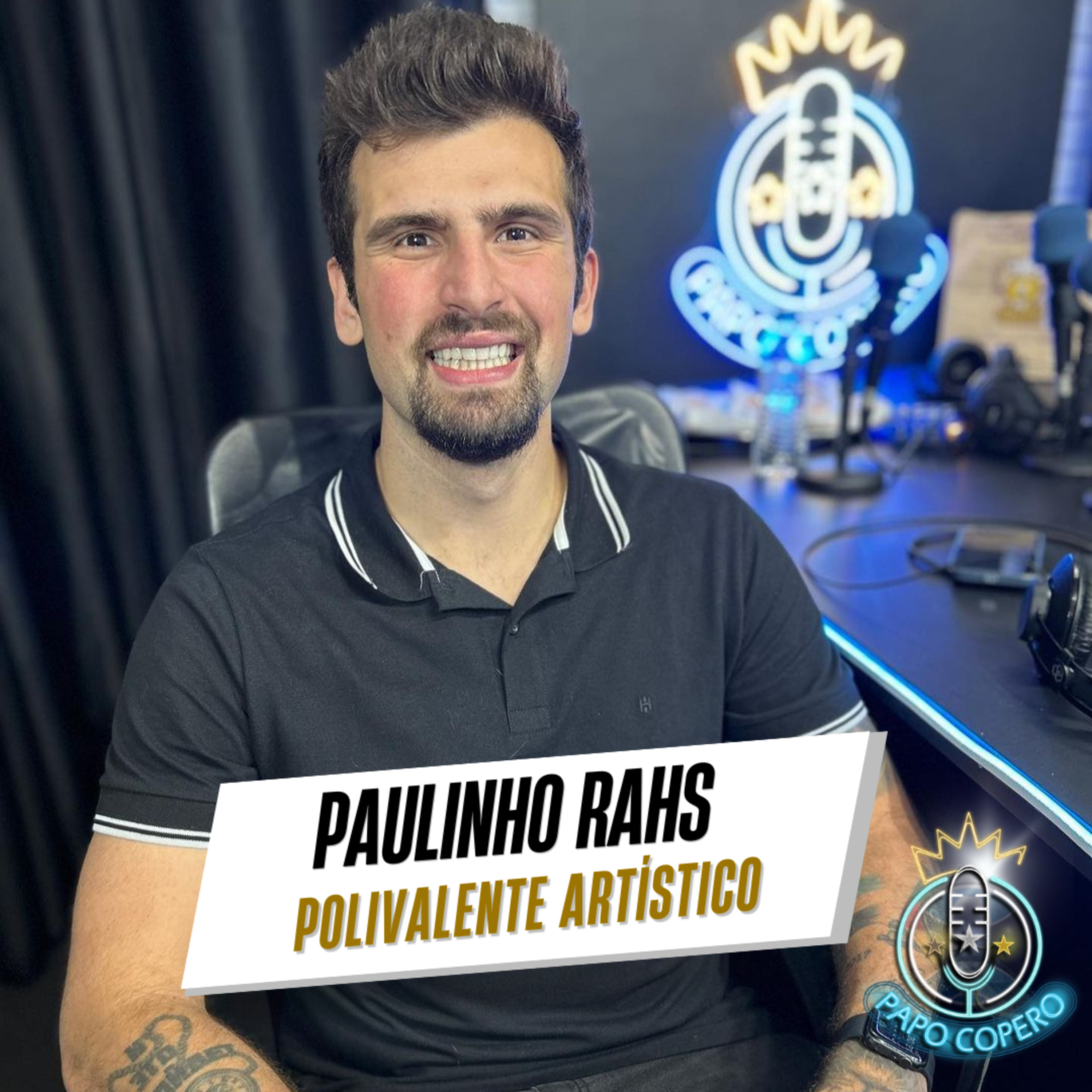 PAULINHO RAHS - PAPO COPERO #51 episode artwork