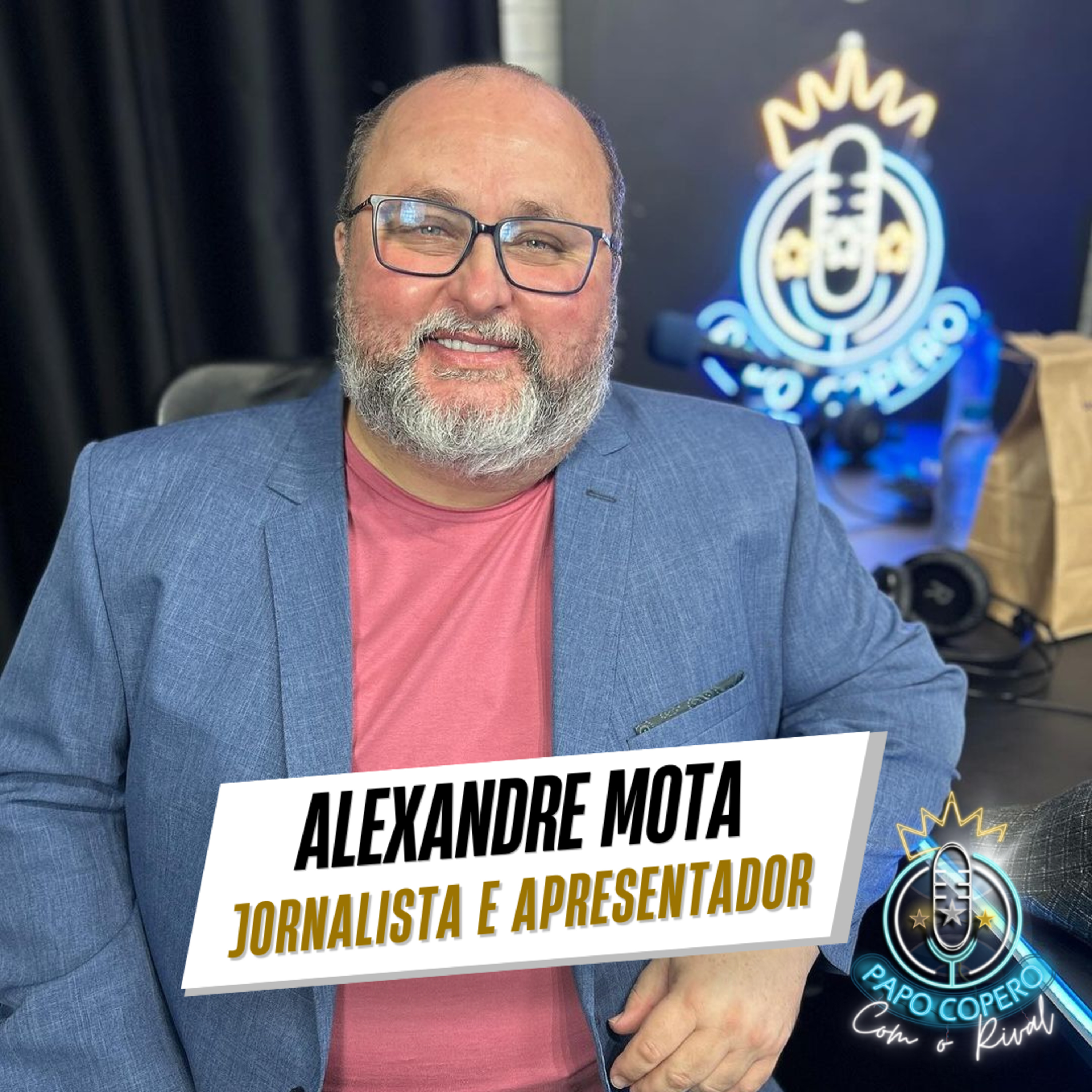 ALEXANDRE MOTA - PAPO COPERO COM RIVAL #5 episode artwork