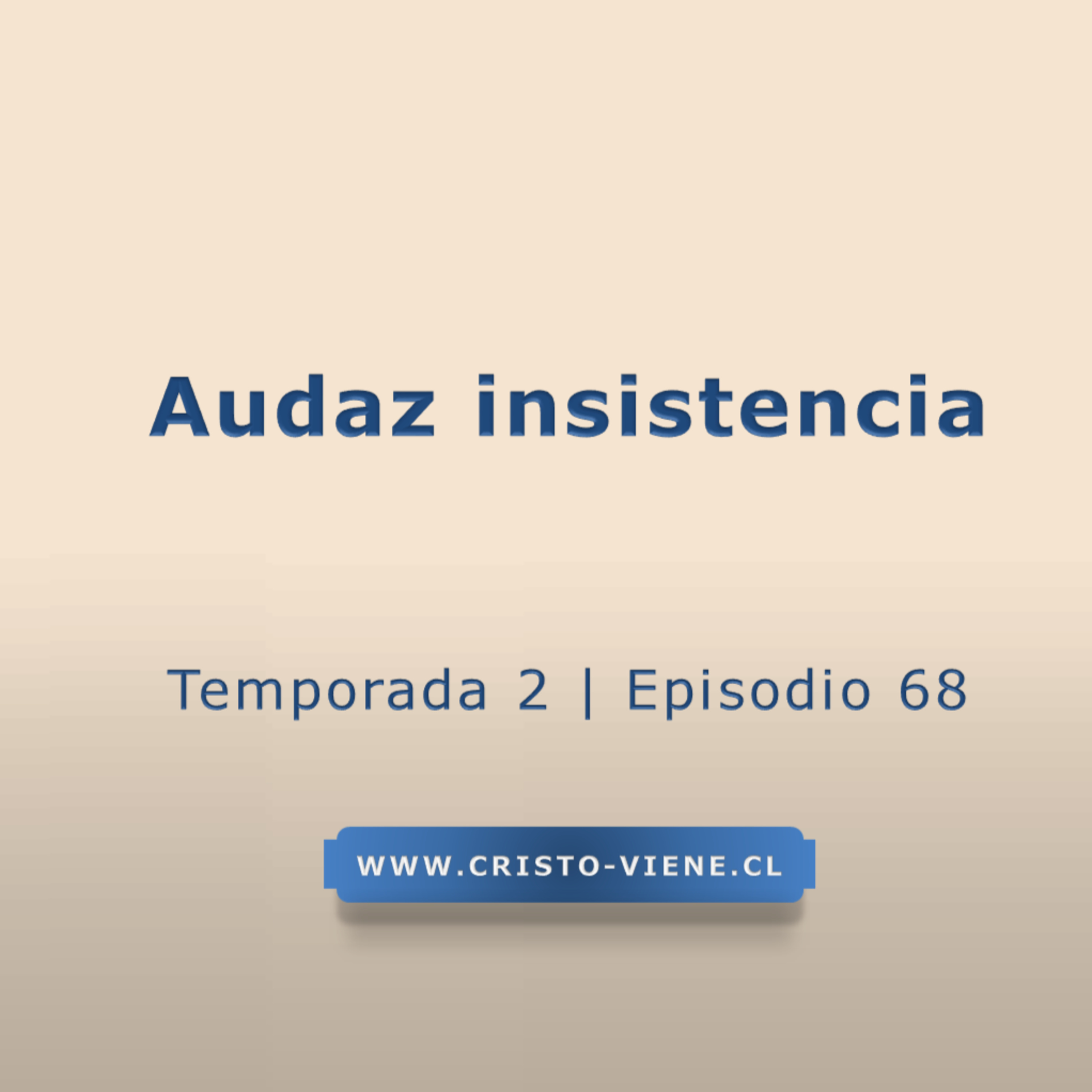 Audaz insistencia - Temporada 2 (N° 68) episode artwork