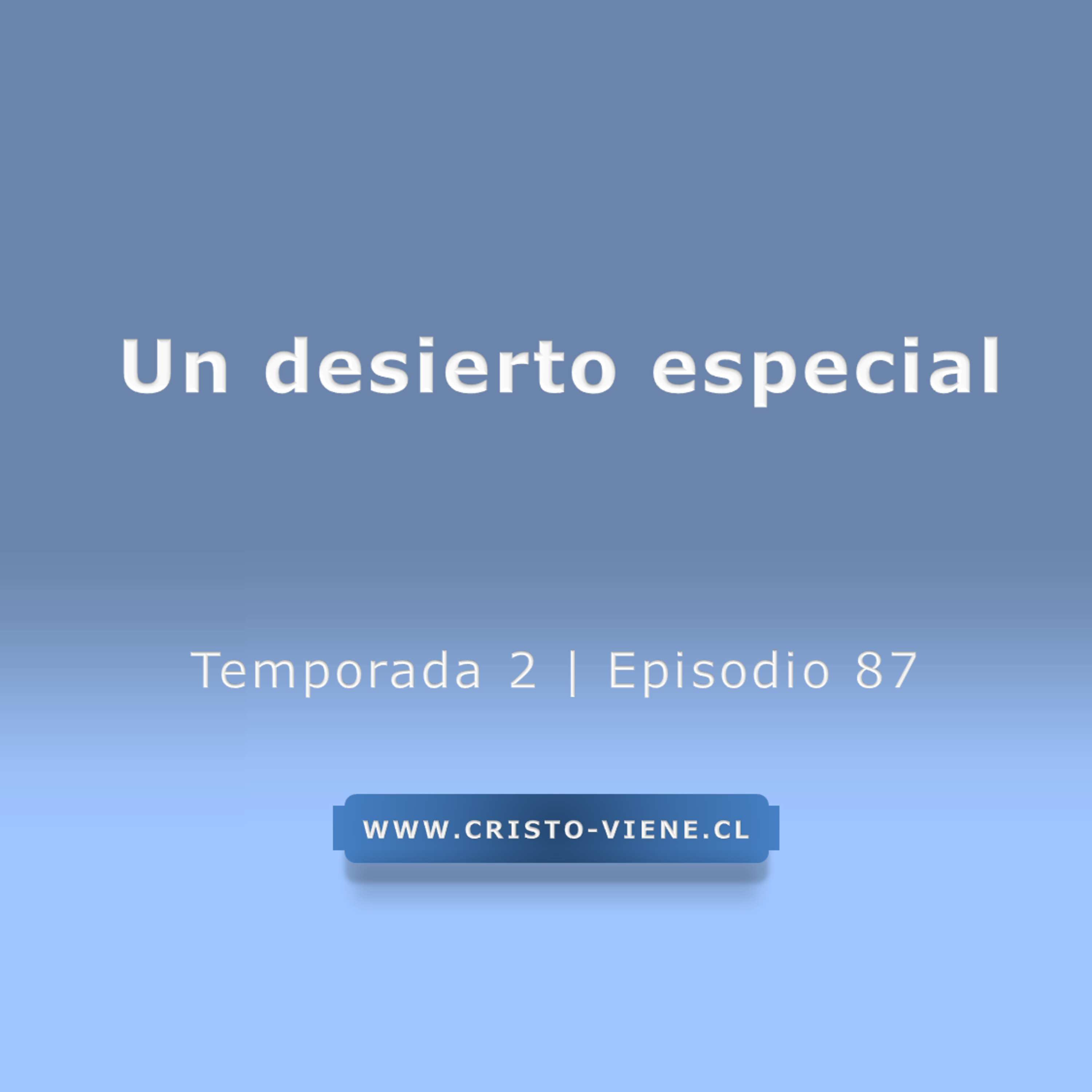 Un desierto especial - Temp. 2 (N° 87) episode artwork