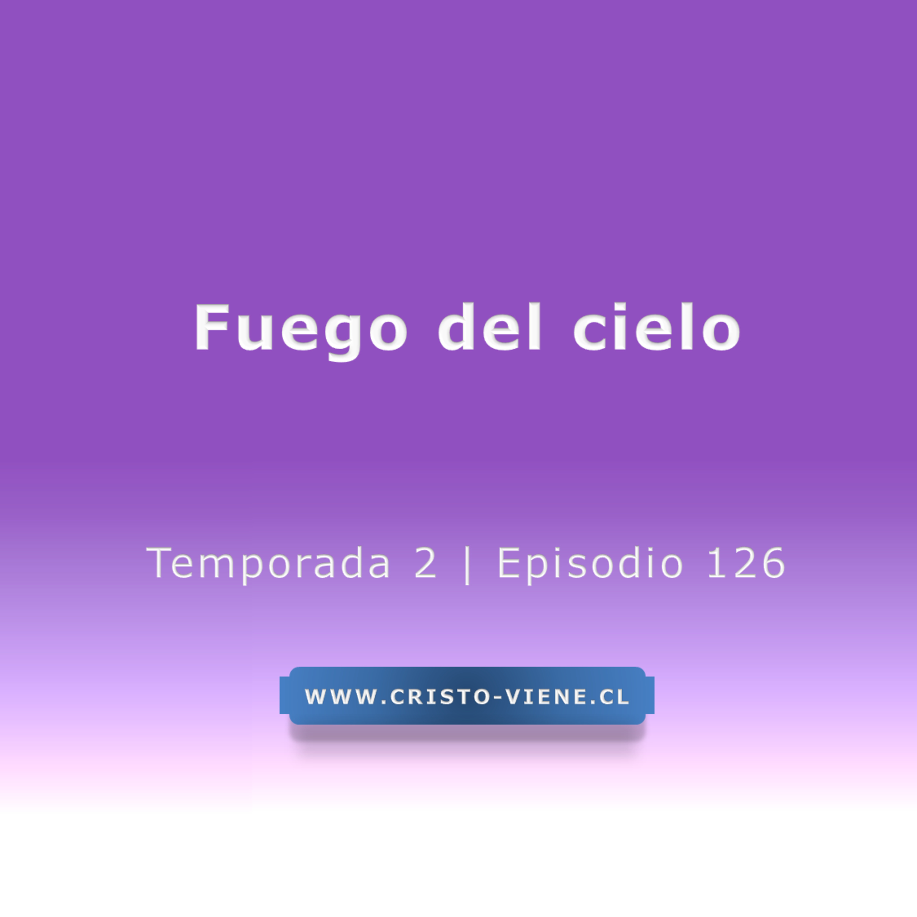 Fuego del cielo - Temp. 2 (N° 126) episode artwork