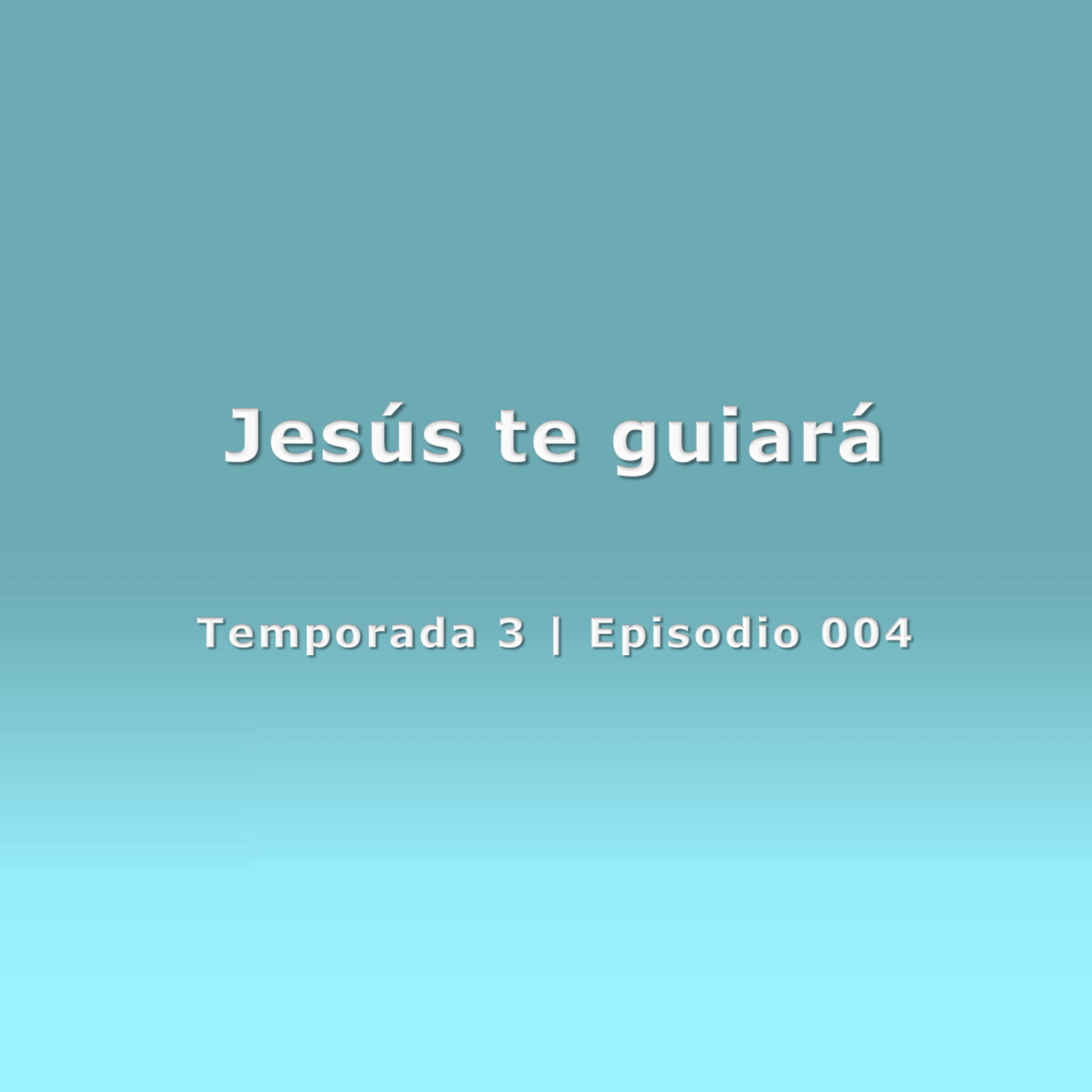 Jesús te guiará - Temp. 3 (N° 004) episode artwork