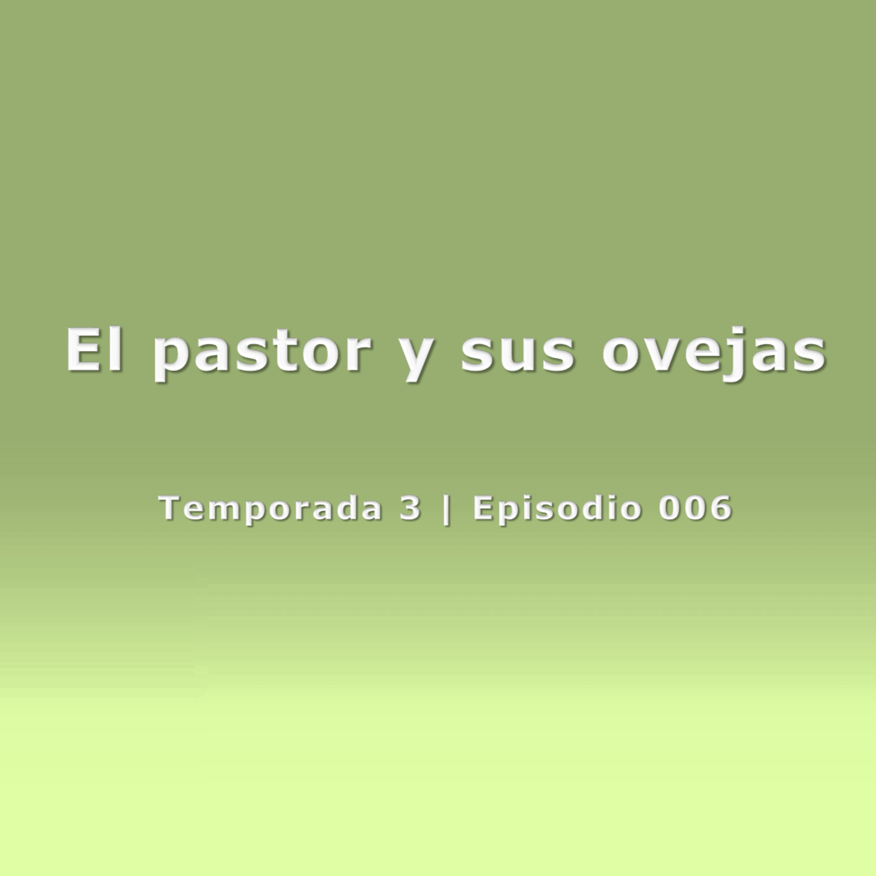 El pastor y sus ovejas - Temp. 3 (N° 006) episode artwork