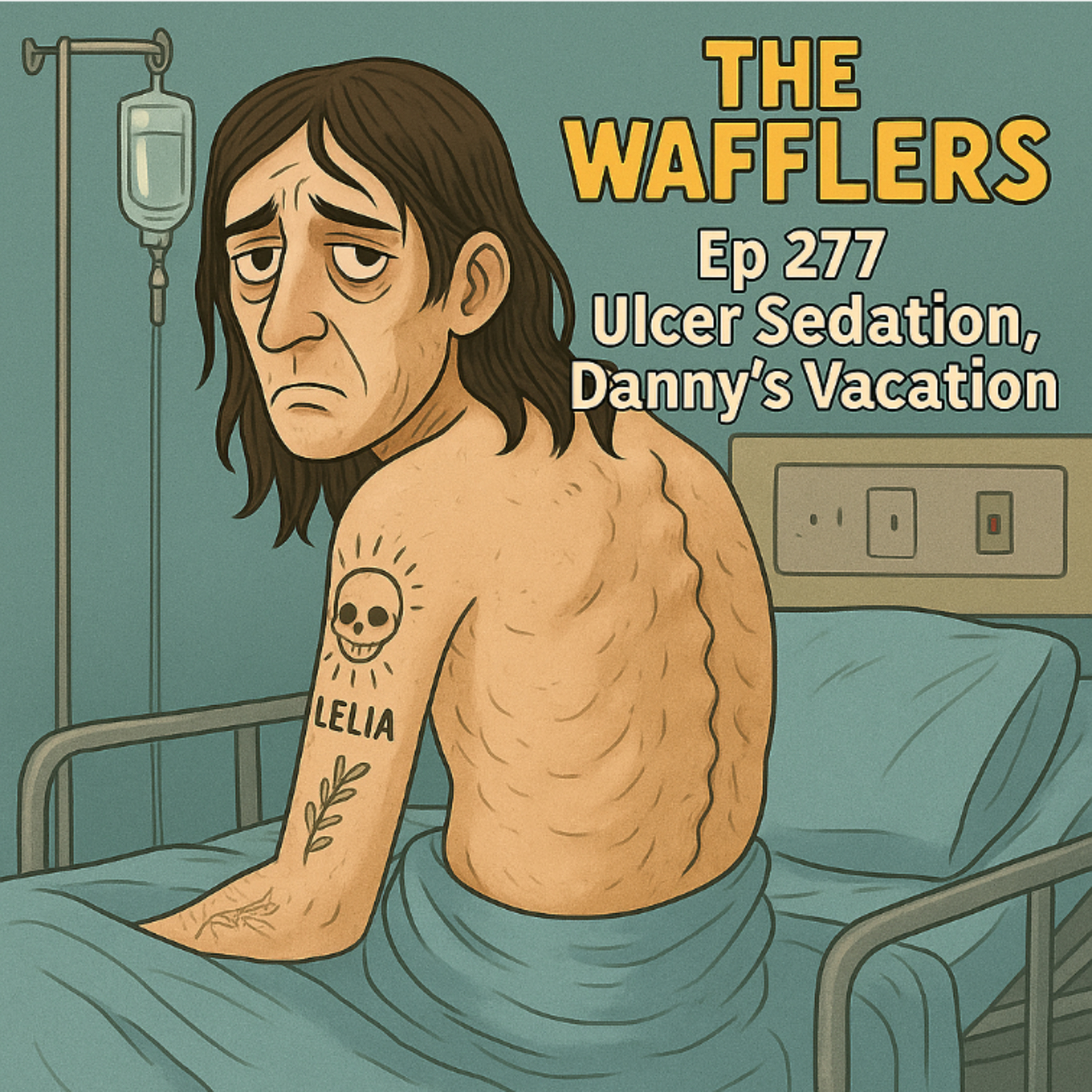 277 - Ulcer Sedation, Danny’s Vacation