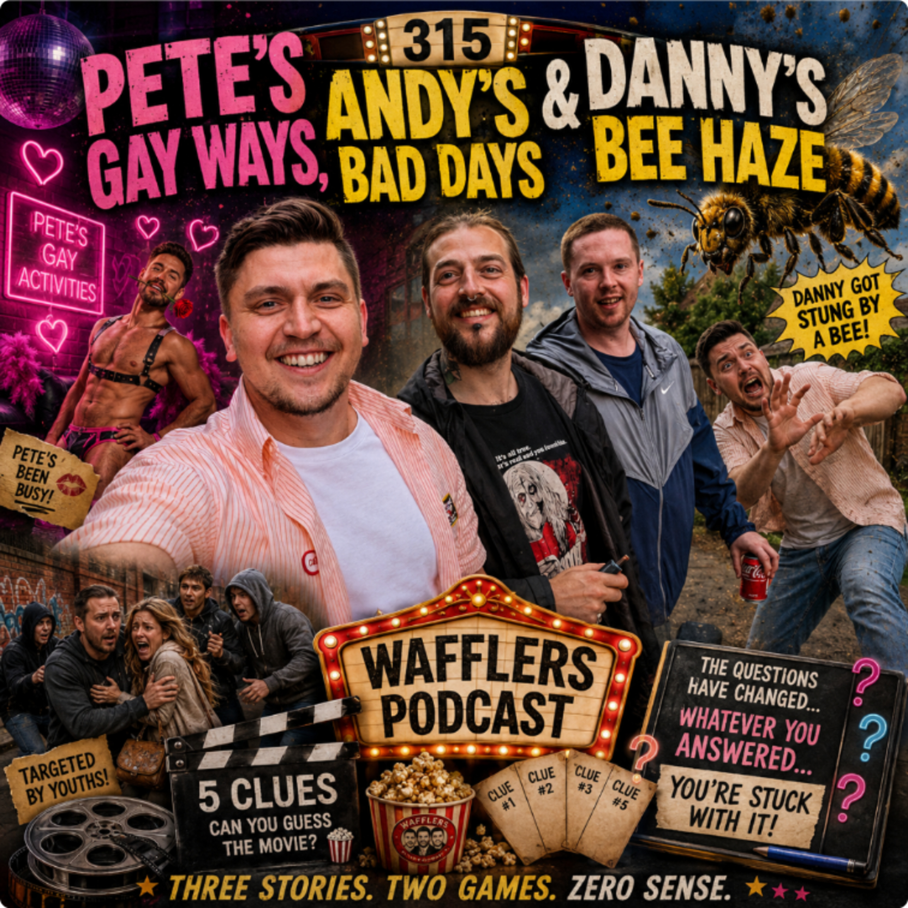 314 - Pete's Gay Ways, Andy's Bad Days & Danny's Bee Haze episode artwork