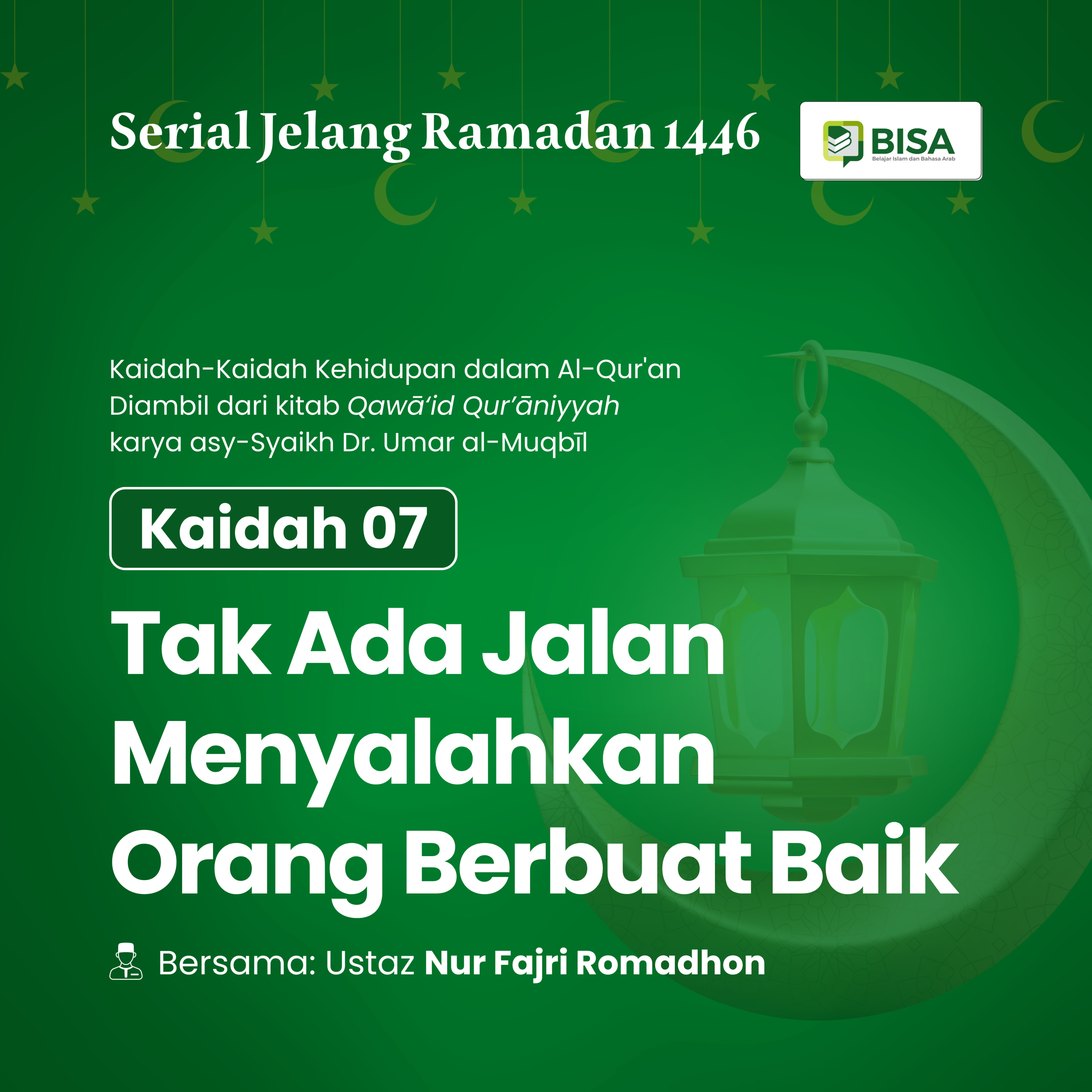 Serial Jelang Ramadan 1446: Tak Ada Jalan Menyalahkan Orang Berbuat Baik (QS At-Taubah: 91) episode artwork